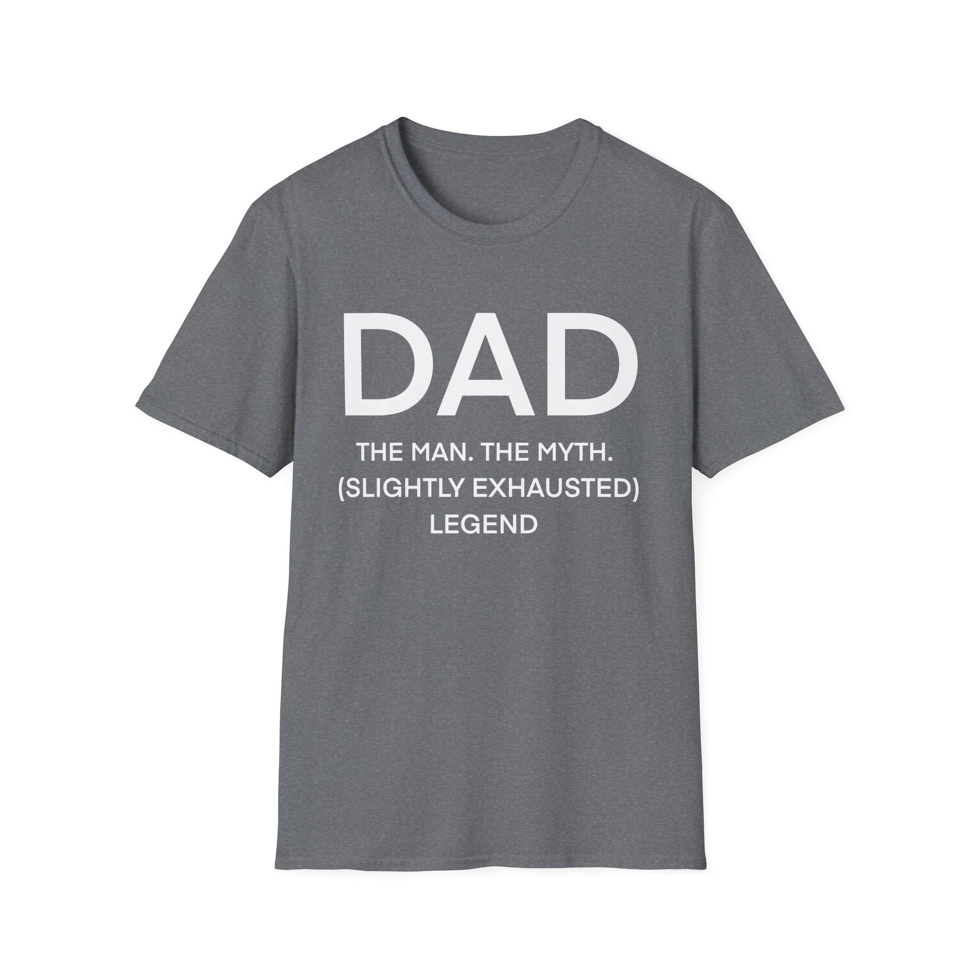 Dad— Slightly Exhausted Legend Tee
