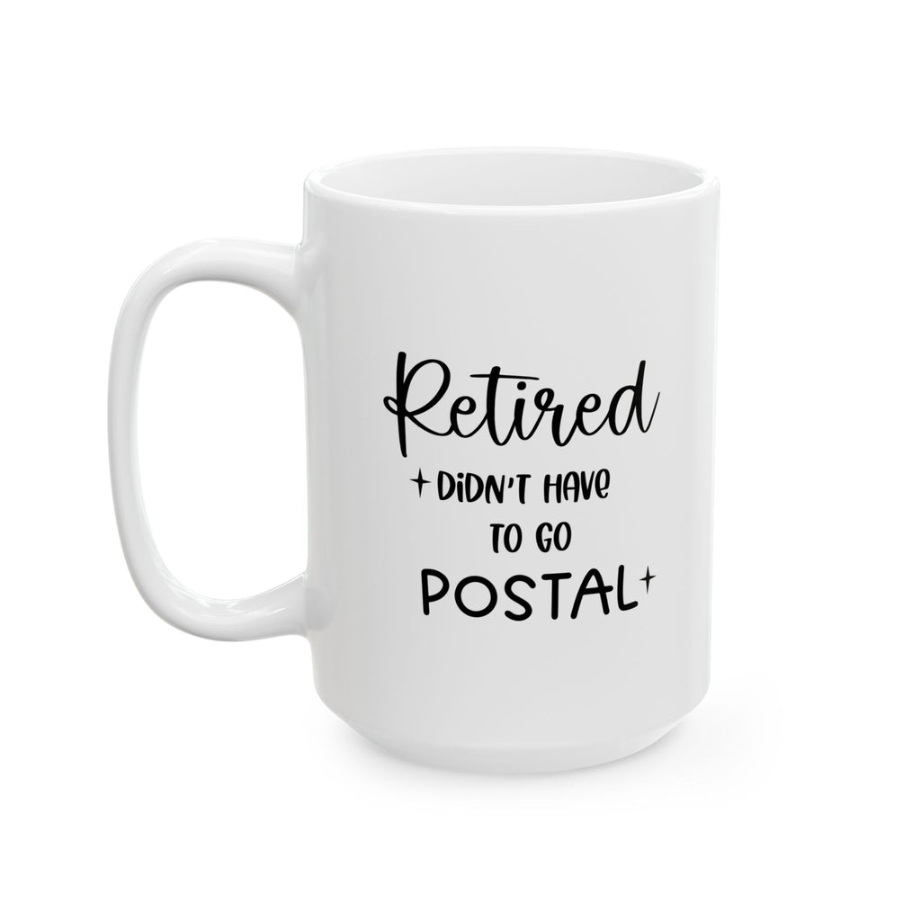 Retired Ceramic Mug with Positive Affirmation, Inspirational Drinkware, Coffee Cup for Motivation, Gift for Friends, Self-Care Essentials