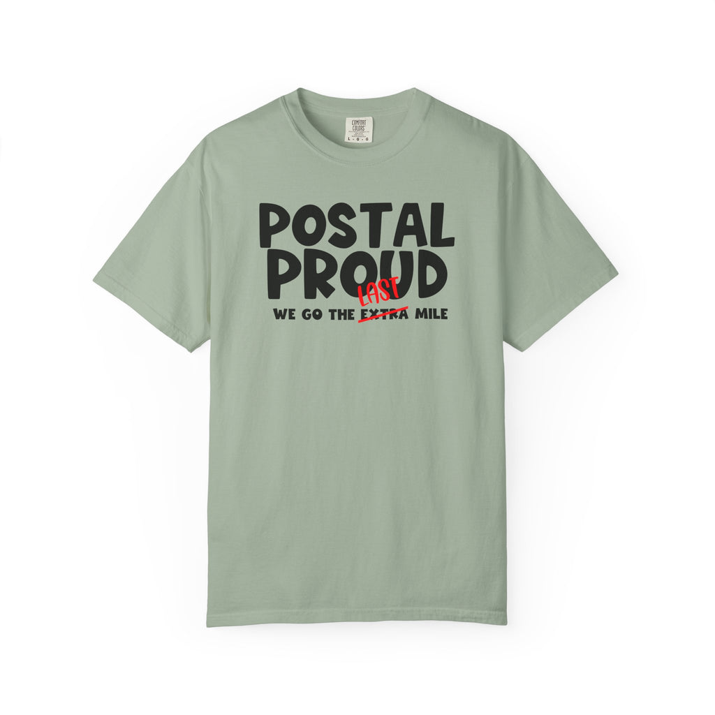 Postal Proud T-Shirt – “We Go The Last Mile” Tee, Mail Carrier Shirt, Delivery Driver Gift, Funny Postal T-Shirt, Blue Collar Pride Graphic Tee