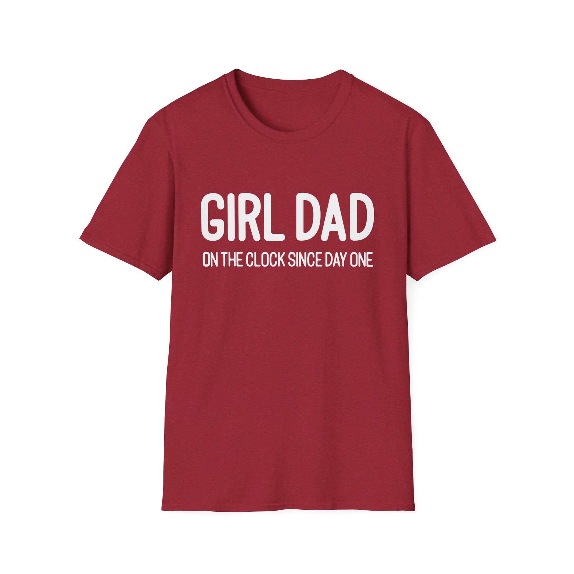 Girl Dad On The Clock Since Day One