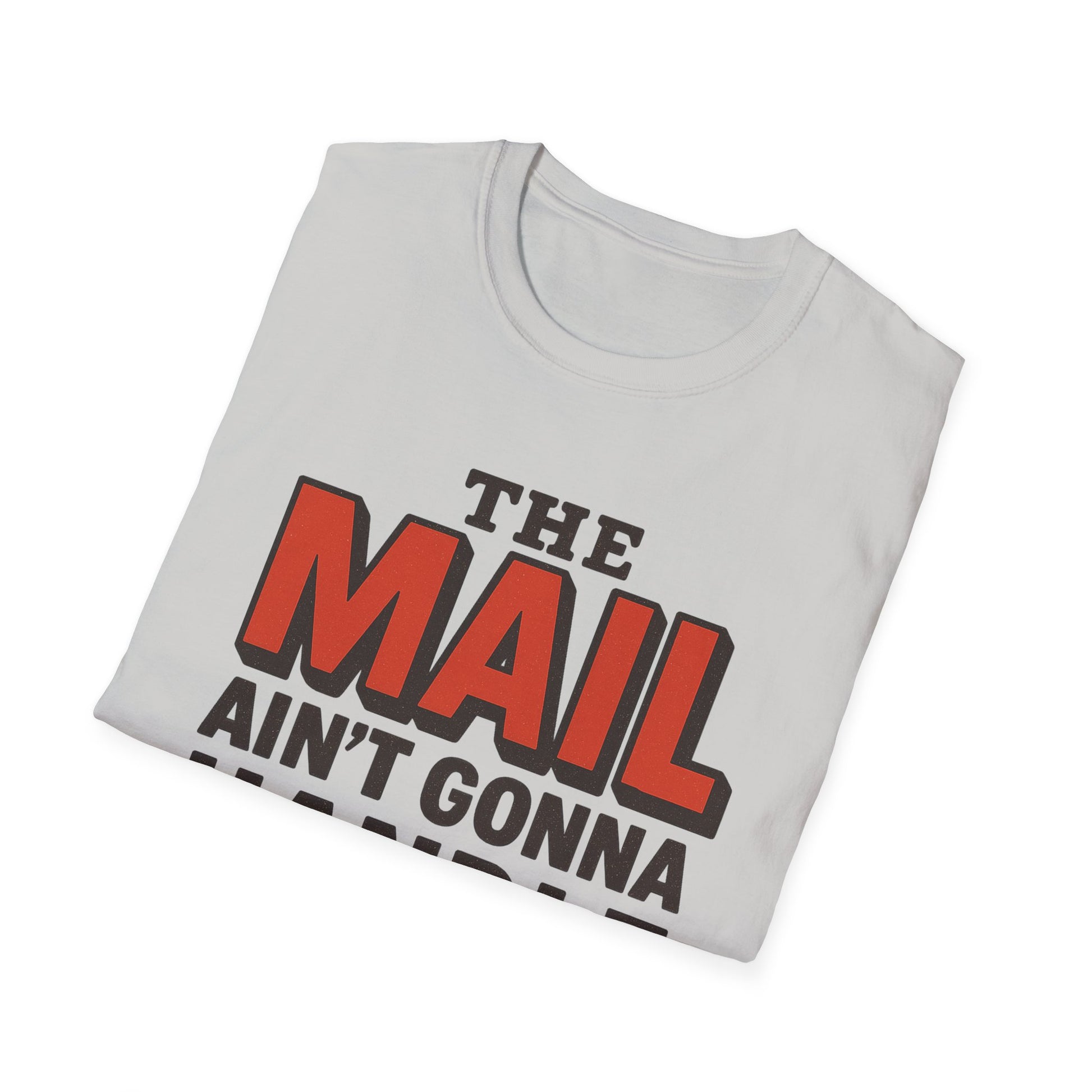 Funny Quirky T-Shirt, Humorous Tee for Mail Lovers, Gift for Postal Workers, Unique Casual Wear, Everyday Humor Top