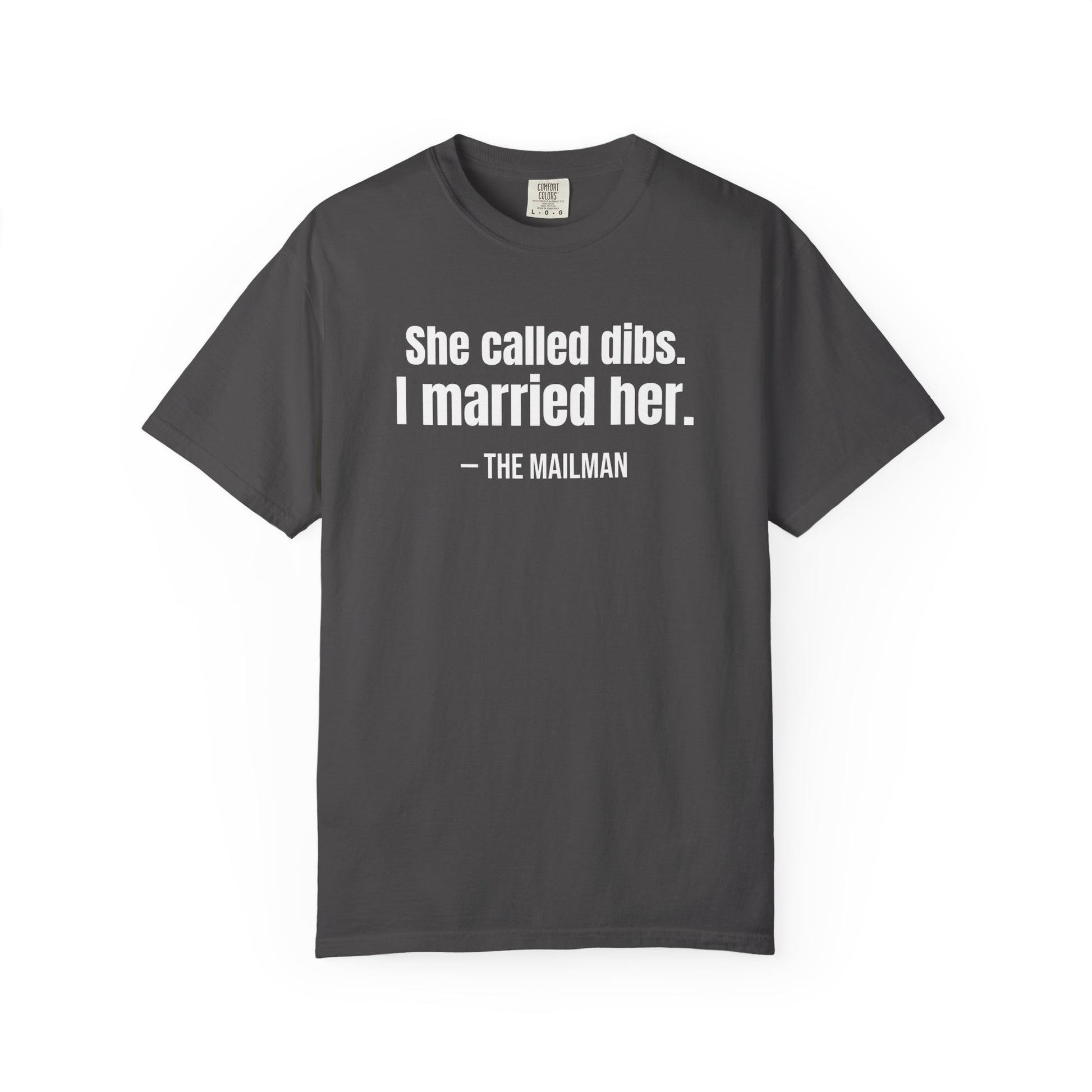 She Called Dibs I Married Her T-Shirt – Funny Couple Shirt, Husband Humor Tee, Matching Set Gift, Funny Postal T-Shirts