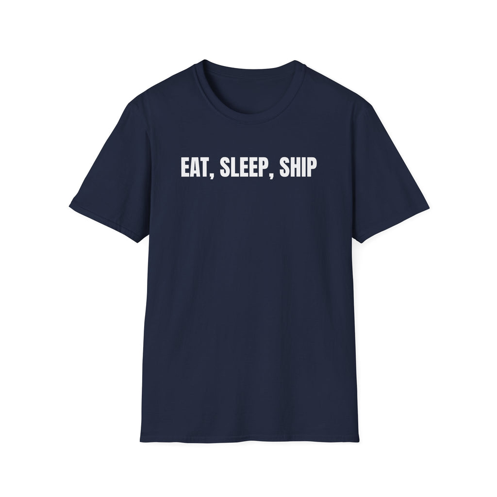 Eat, Sleep, Ship T-Shirt — Funny Shipping & E‑commerce Tee for Shippers
