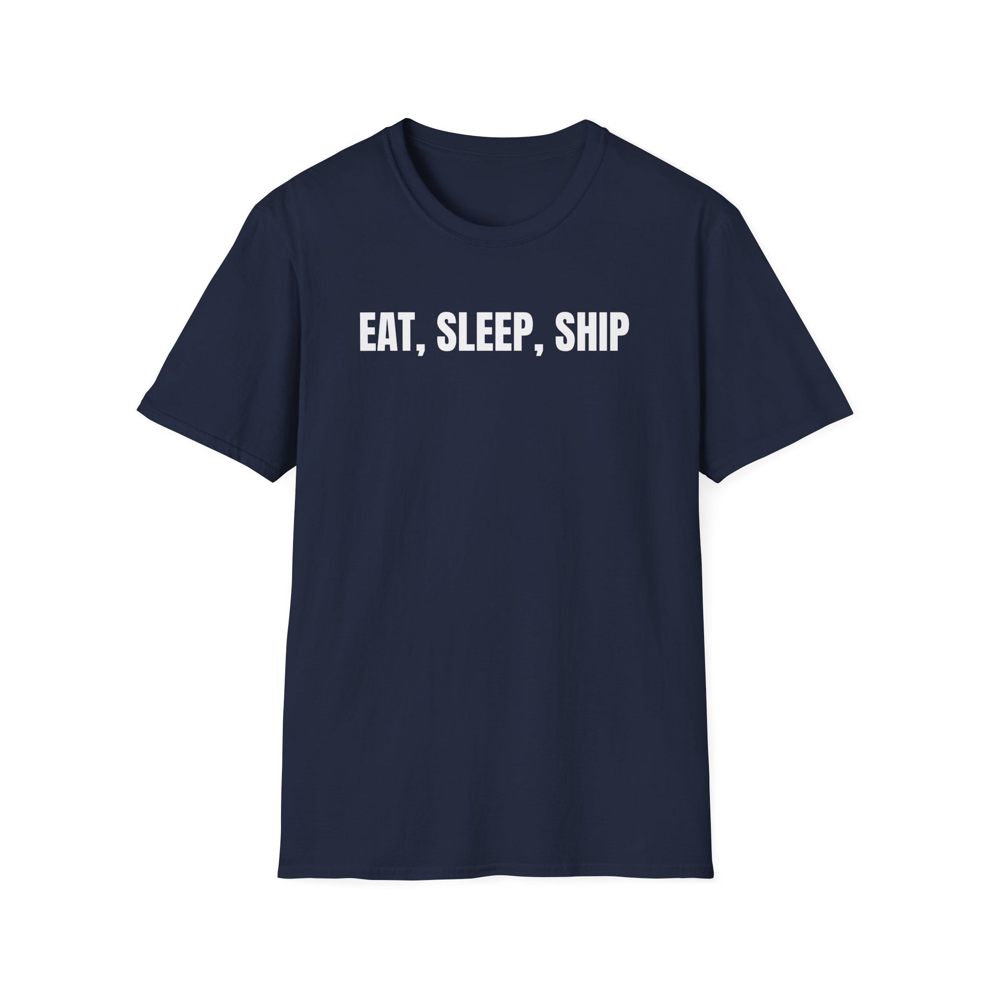 Eat, Sleep, Ship T-Shirt — Funny Shipping & E‑commerce Tee for Shippers