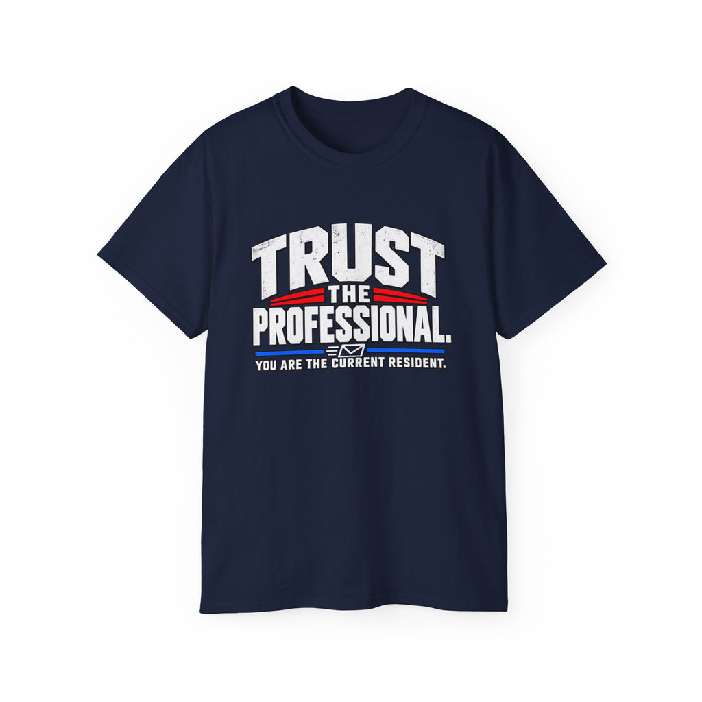 Trust The Professional Mail Carrier T-Shirt — Postal Worker Letter Carrier Tee