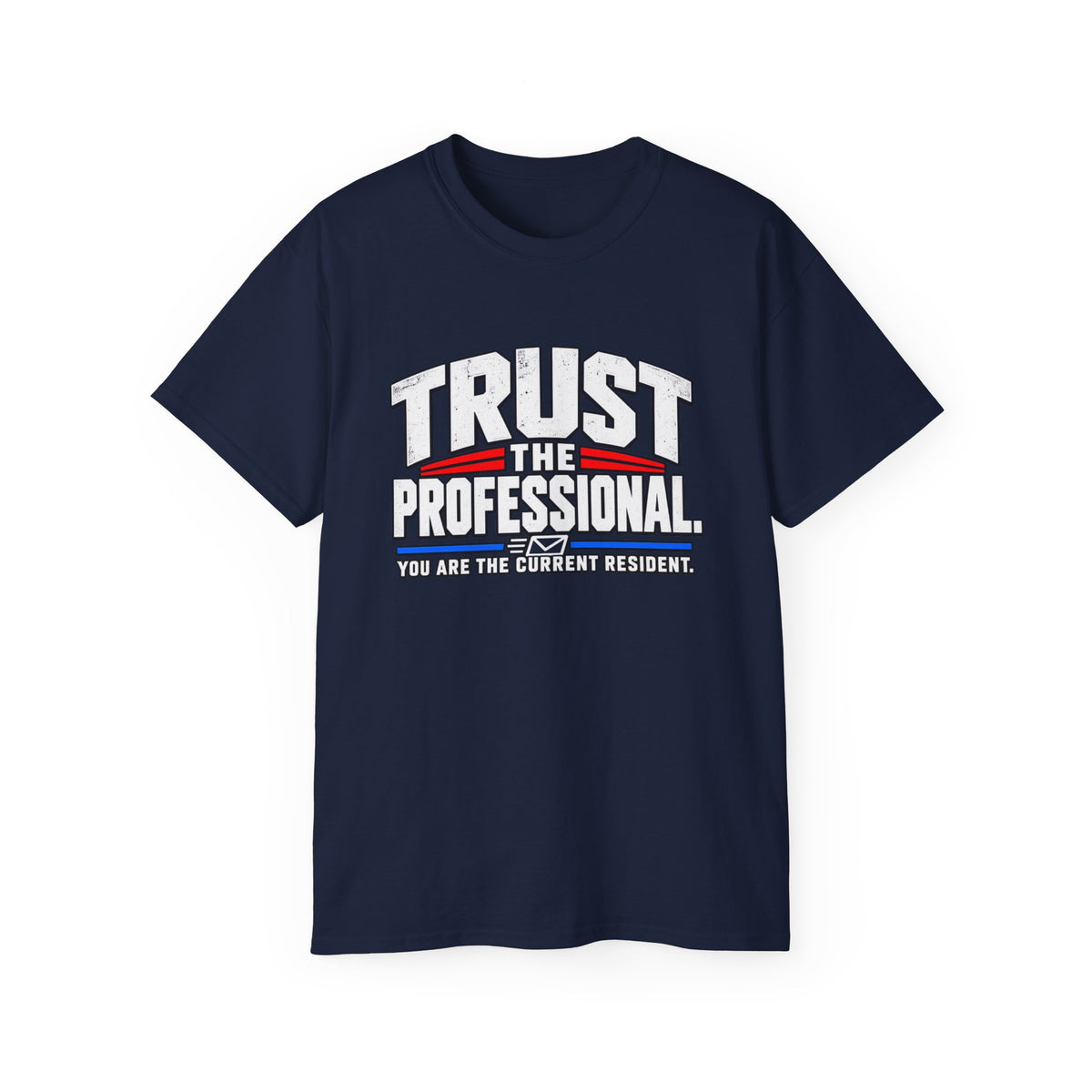 Trust The Professional Mail Carrier T-Shirt — Postal Worker Letter Carrier Tee