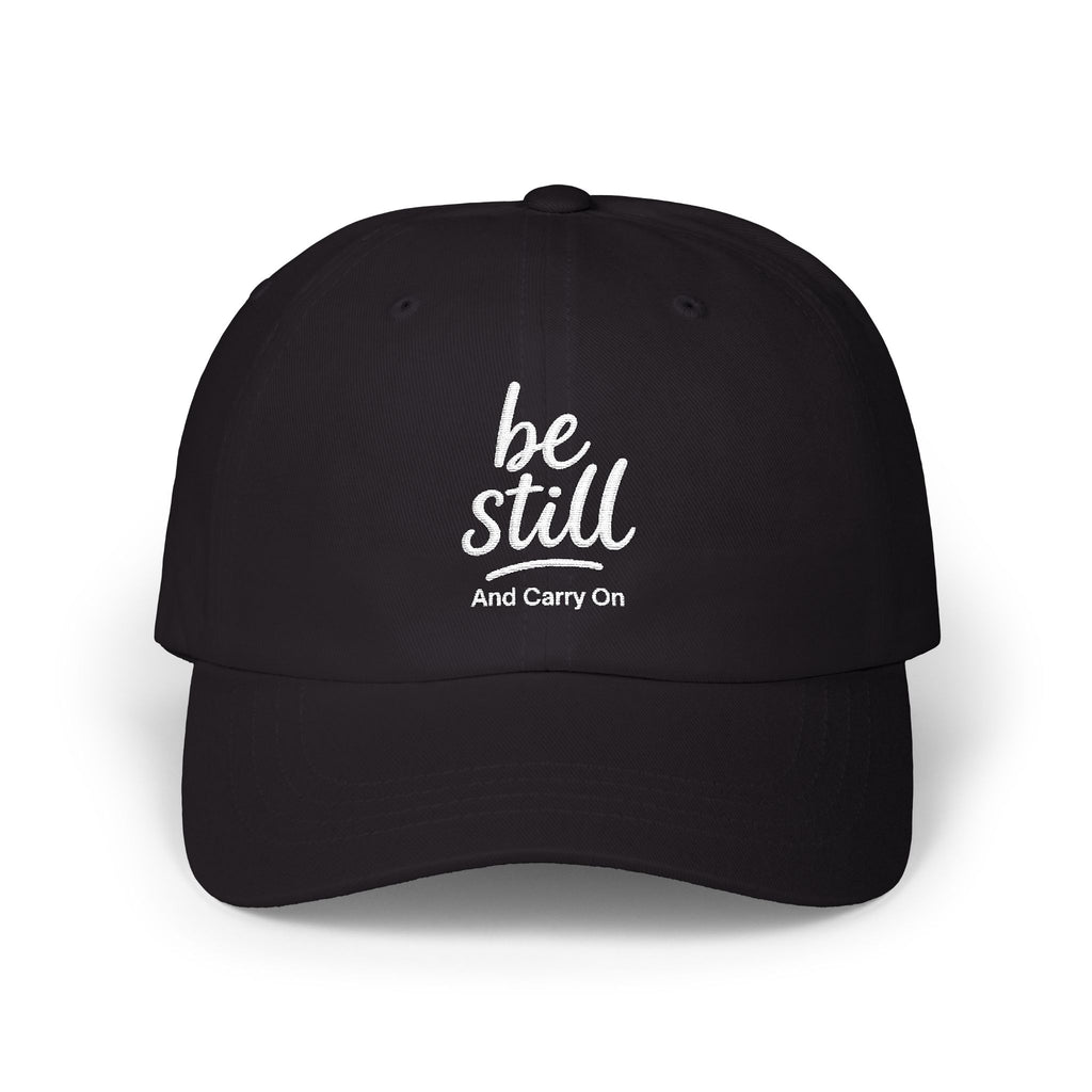 Be Still and Carry On Classic Dad Cap- A simple reminder of faith, calm, and service. Made for everyday heroes who deliver through life’s storms. The perfect gift for friends, family, and coworkers who embody quiet strength.