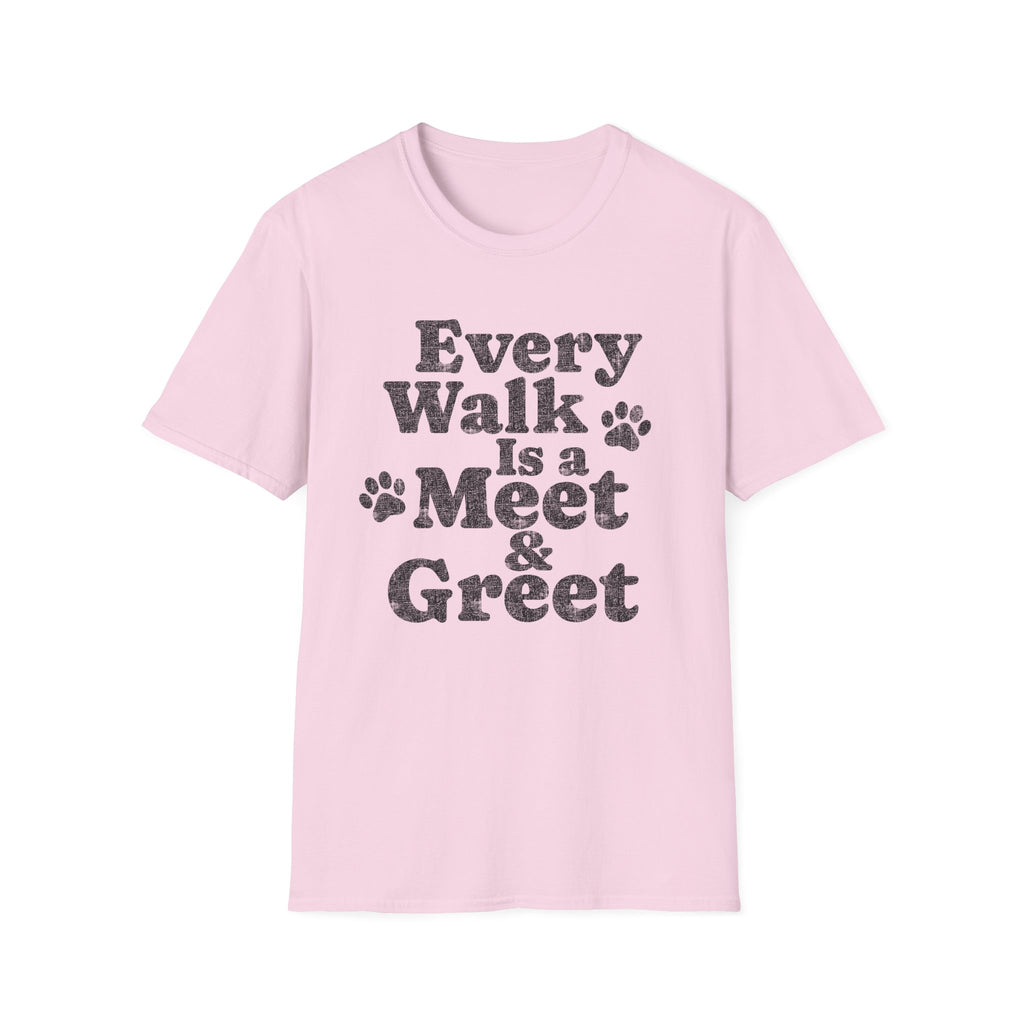 Every Walk Is a Meet & Greet T-Shirt — Dog Walker Graphic Tee