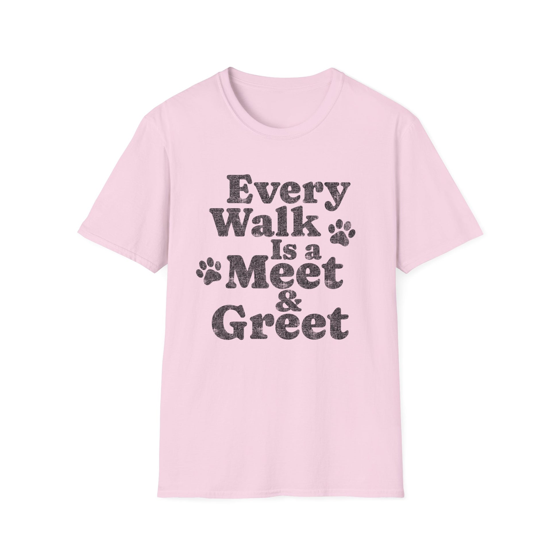 Every Walk Is a Meet & Greet T-Shirt — Dog Walker Graphic Tee
