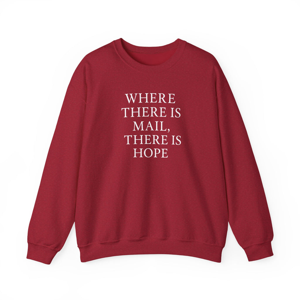 Where There’s Mail There’s Hope Sweatshirt, Christian Sweatshirts, Postal Worker Sweatshirts, Gifts For Postal Workers, Gifts For Christians