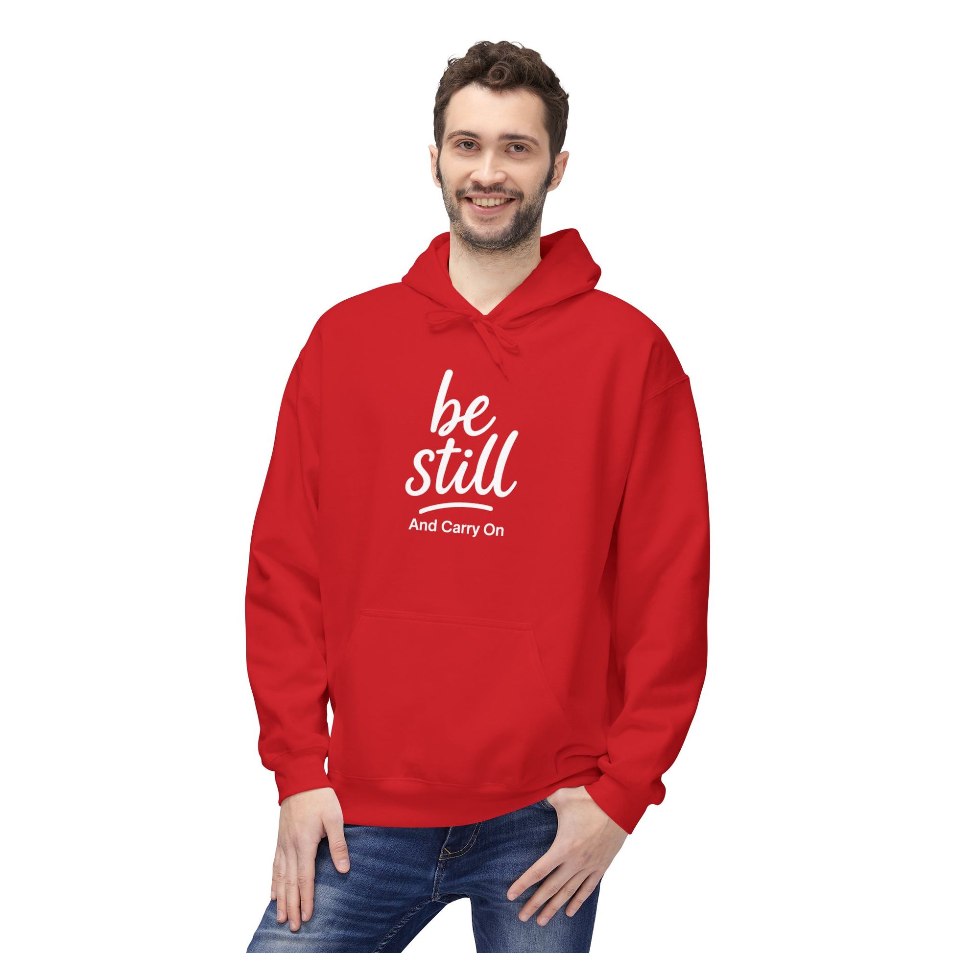 Be Still and Carry On Hoodie - "Be Still and Carry On" Comfort Pullover, Inspirational Hoodies, Gift Ideas For Friends, Family and Coworkers