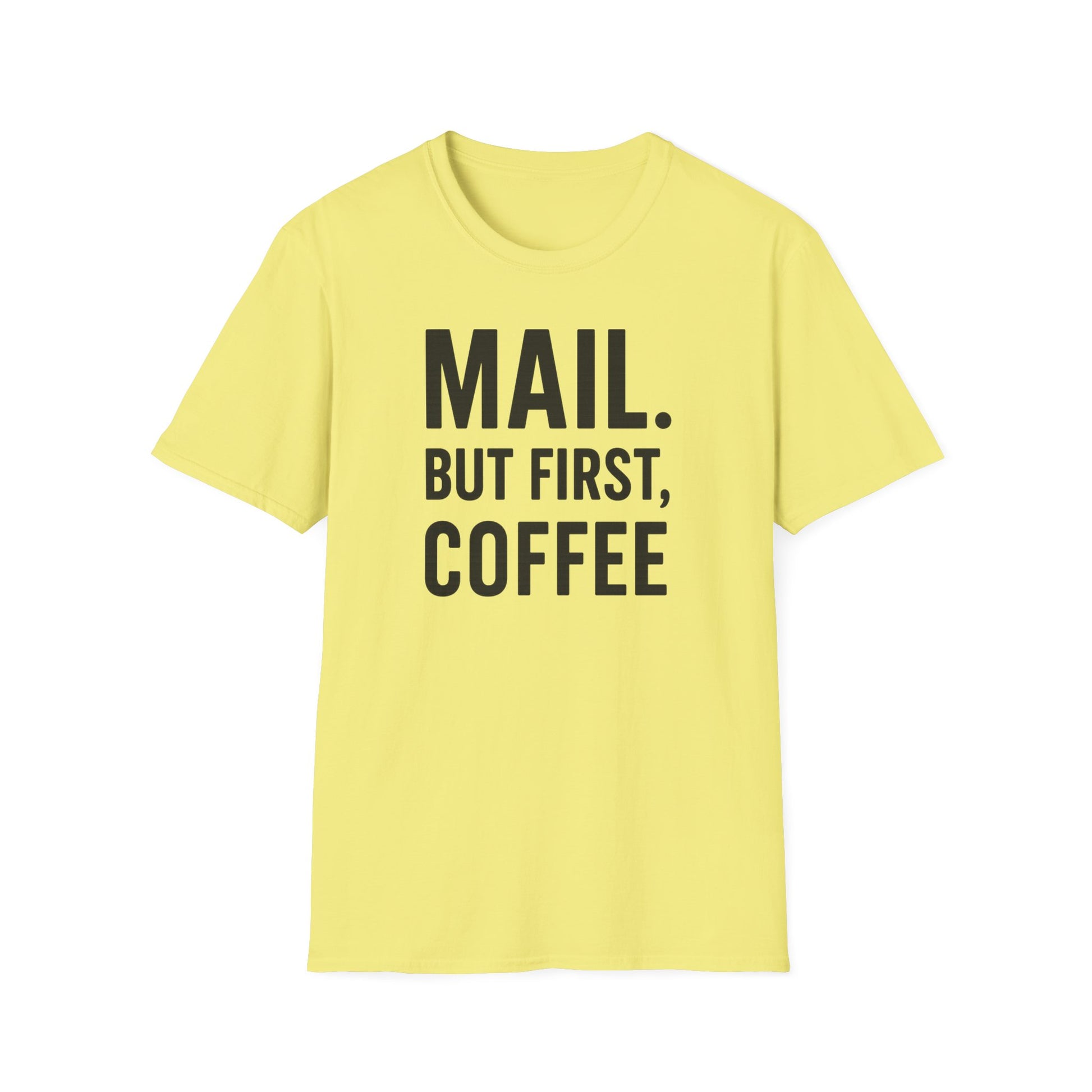 Coffee Lover's Unisex T-Shirt, Perfect Gift for Coffee Enthusiasts, Funny Mail Shirt, Everyday Comfort Tee, Casual Wear