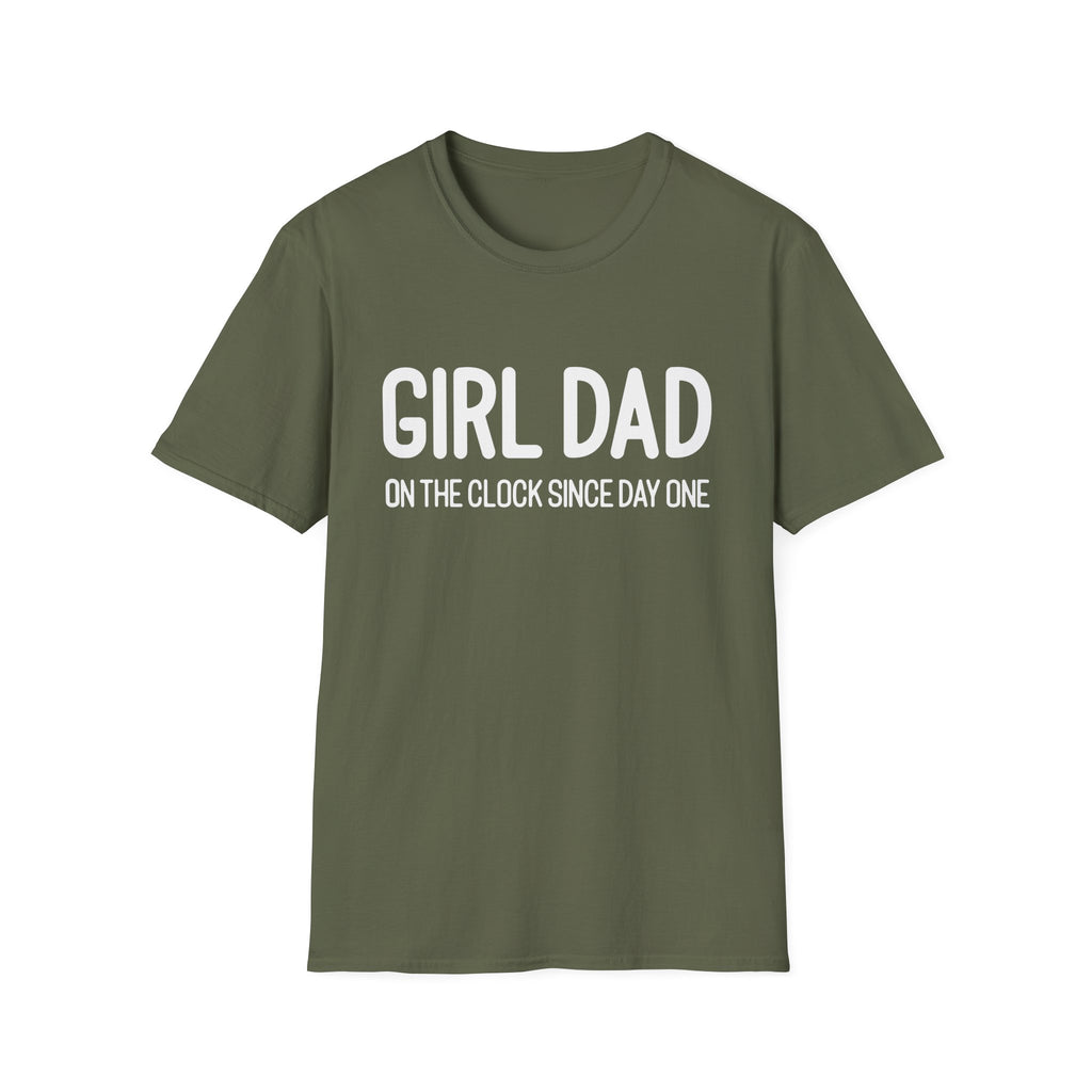Girl Dad On The Clock Since Day One