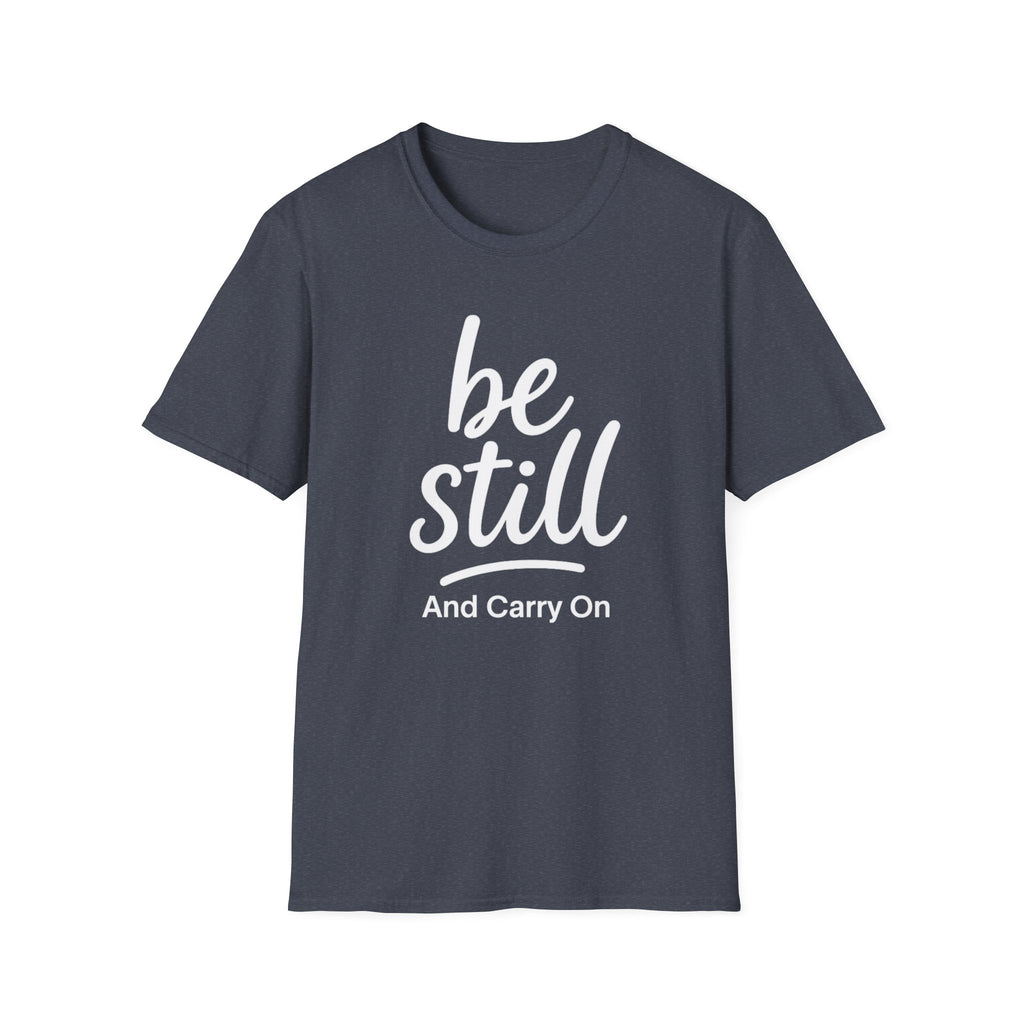 Be Still And Carry On Graphic Tee- Inspirational T-Shirt design for postal workers and people of faith