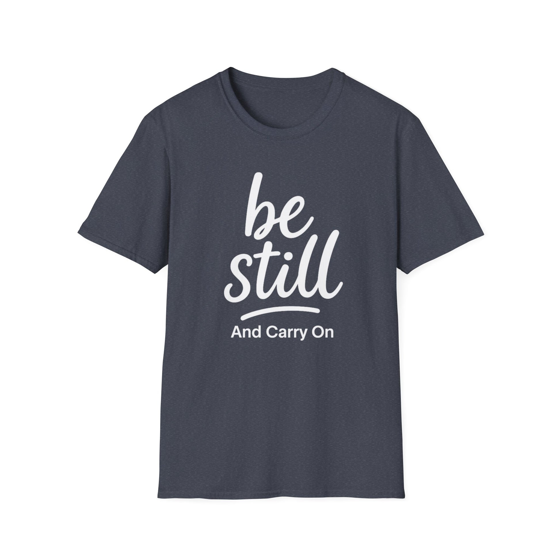 Be Still And Carry On Graphic Tee- Inspirational T-Shirt design for postal workers and people of faith