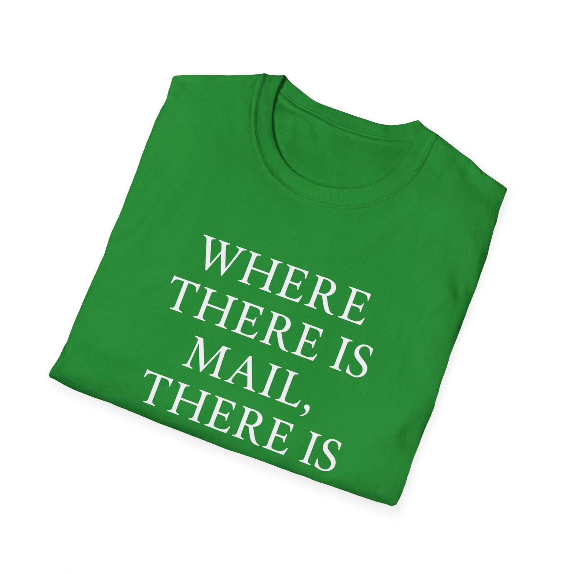 Inspirational Unisex T-Shirt - "Where There is Mail, There is Hope" Gift Ideas For Postal Workers