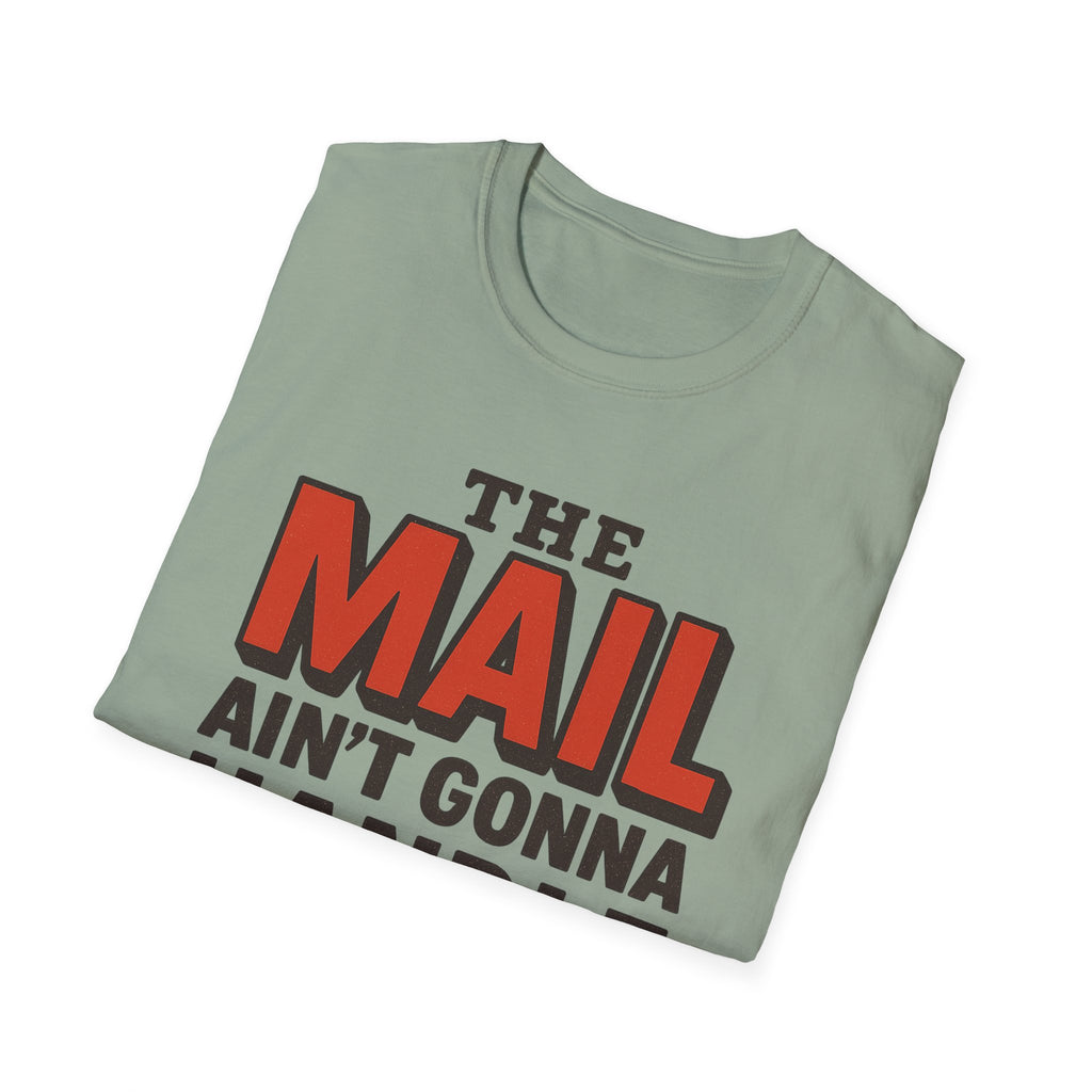 Funny Quirky T-Shirt, Humorous Tee for Mail Lovers, Gift for Postal Workers, Unique Casual Wear, Everyday Humor Top