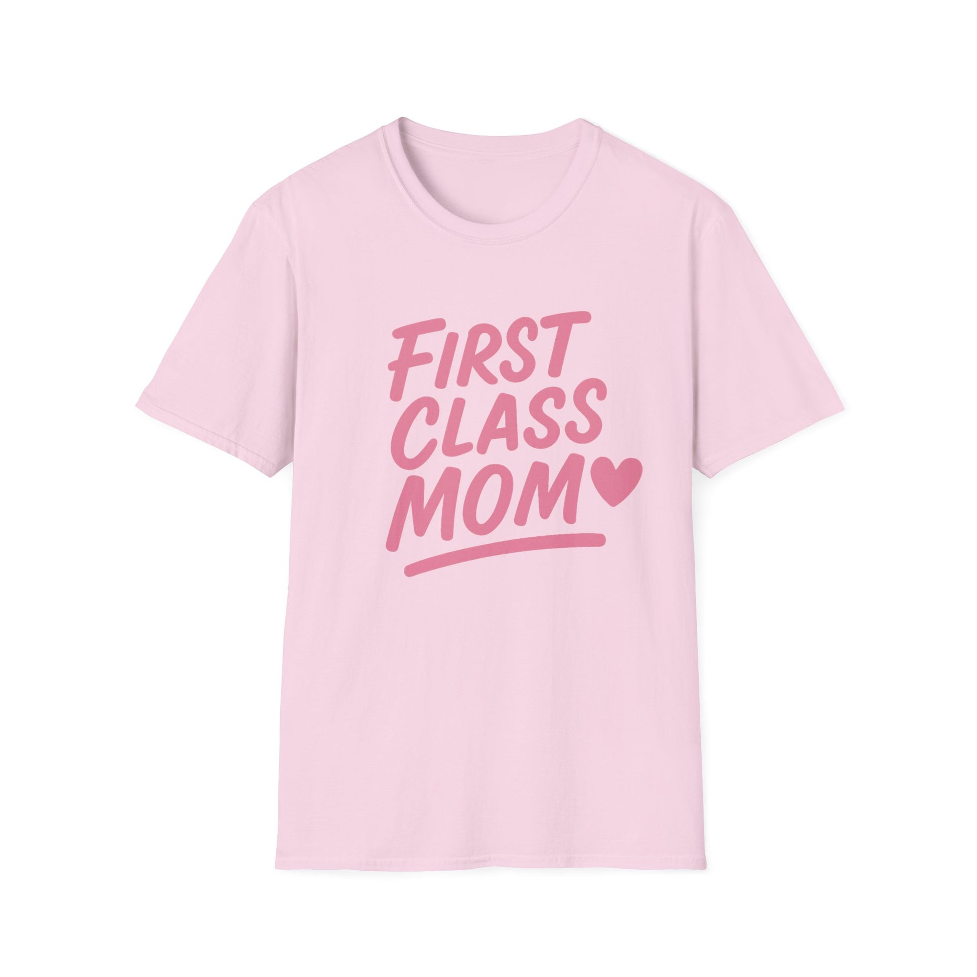 First Class Mom Unisex Softstyle T-Shirt, Best Gift for Moms, Mother's Day, Casual Wear, Family T-Shirt, Cute Mom Shirt