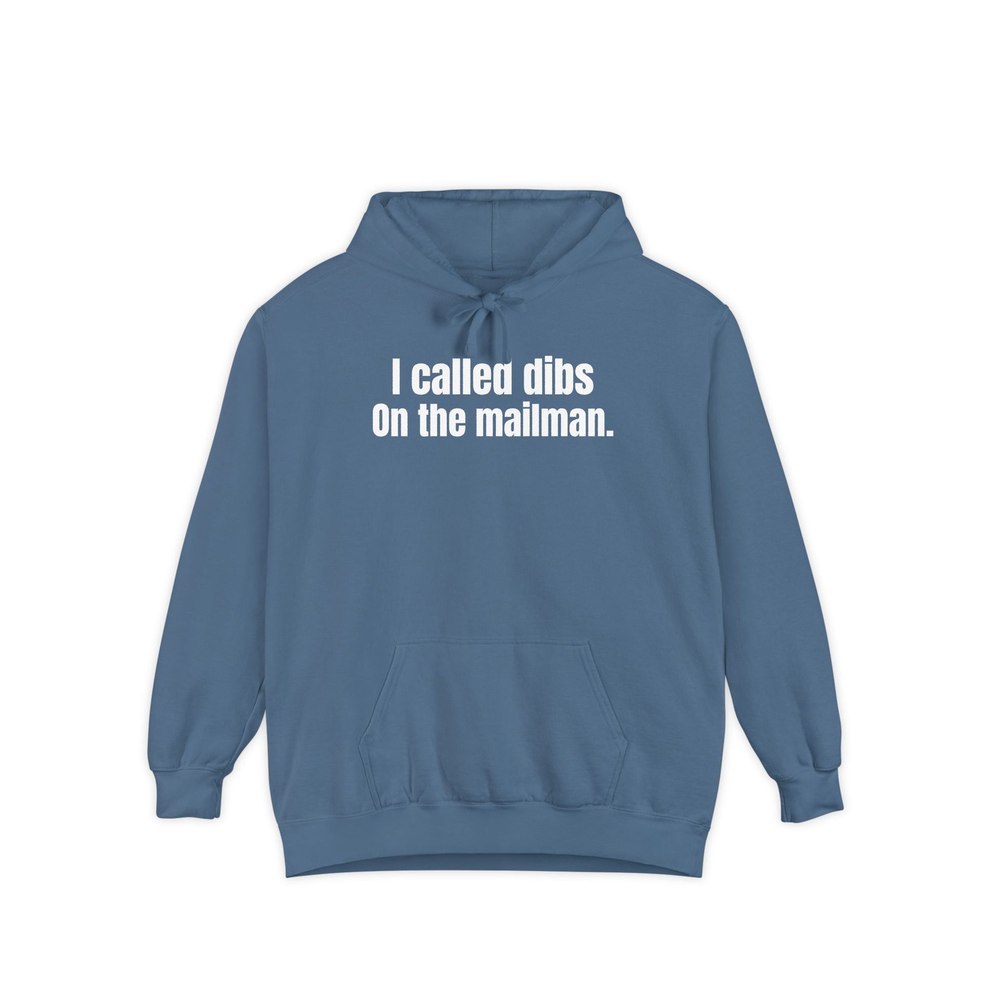 I Called Dibs on the Mailman Hoodie – Funny Couple Hoodie, Bold Statement Pullover, Matching Set Gift