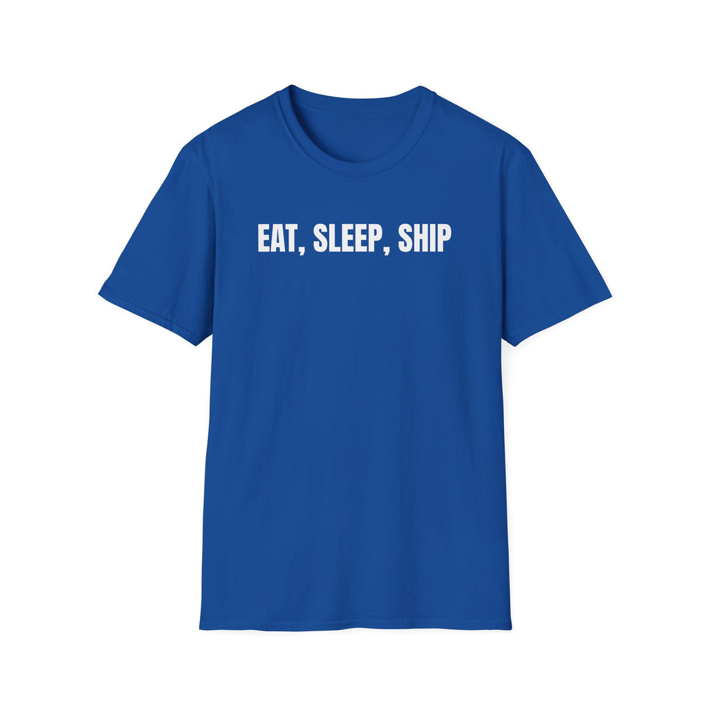 Eat, Sleep, Ship T-Shirt — Funny Shipping & E‑commerce Tee for Shippers