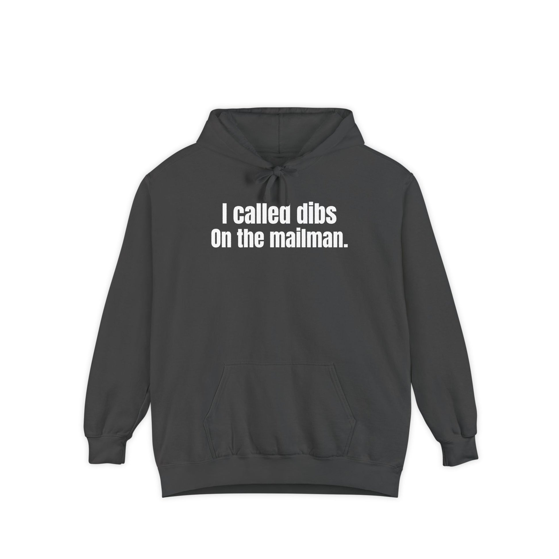I Called Dibs on the Mailman Hoodie – Funny Couple Hoodie, Bold Statement Pullover, Matching Set Gift