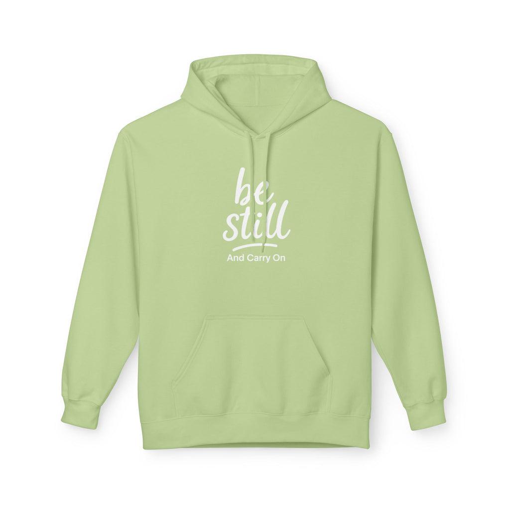Be Still and Carry On Hoodie - "Be Still and Carry On" Comfort Pullover, Inspirational Hoodies, Gift Ideas For Friends, Family and Coworkers