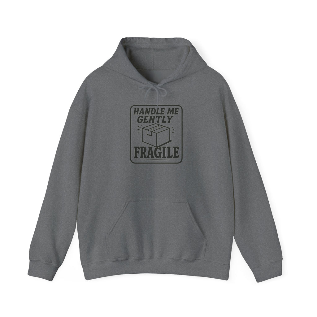 Fragile Humor Hoodie, Unisex Sweatshirt, Funny Gift for Friends, Cozy Pullover, Ideal for Birthdays, Casual Wear, Holiday Cheer