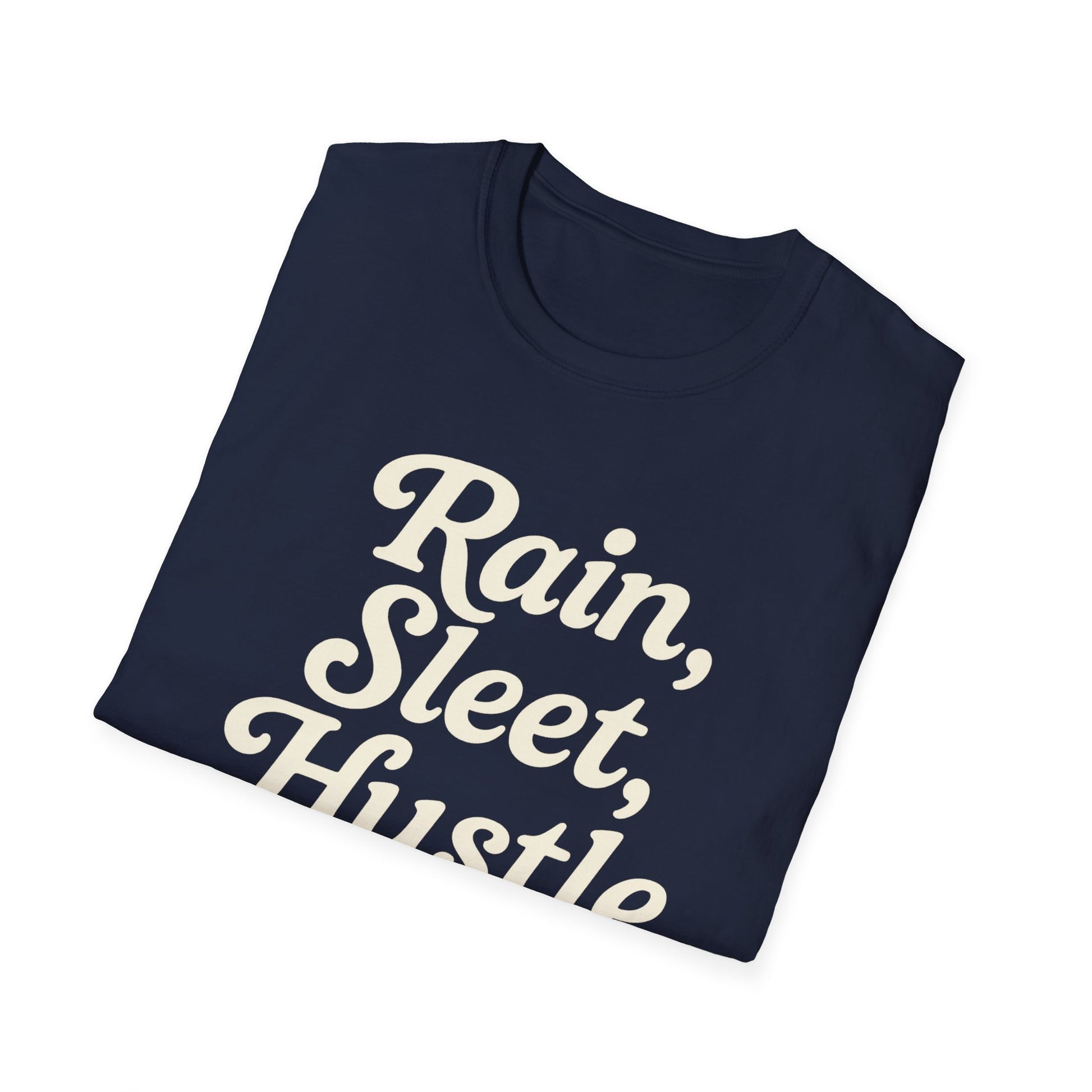 Rain, Sleet, Hustle Unisex T-Shirt | Motivational Shirt for Hustlers, Inspirational Gift, Everyday Casual Wear, Fitness Tee, Unique [...]