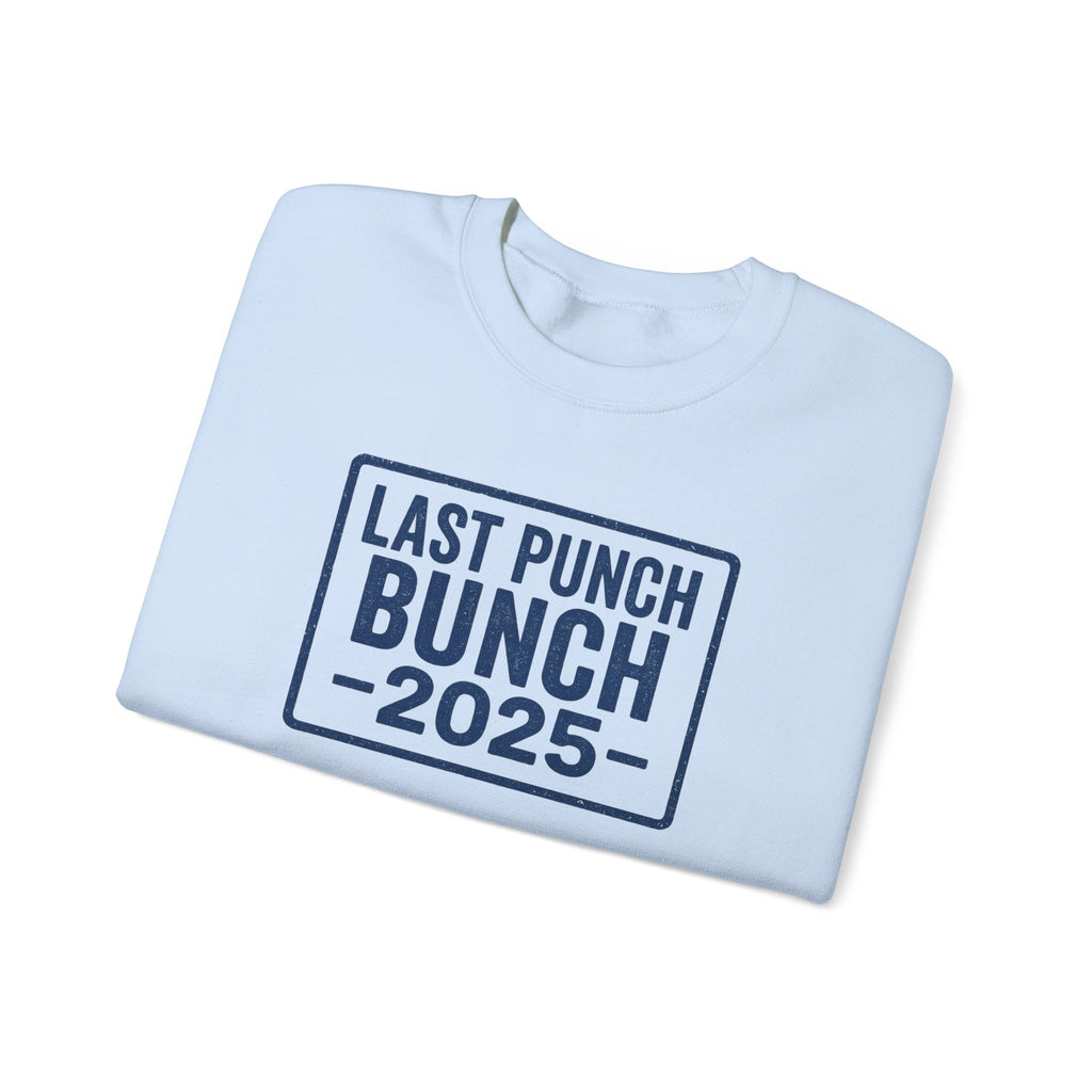 Last Punch Bunch 2025 Crewneck Sweatshirt