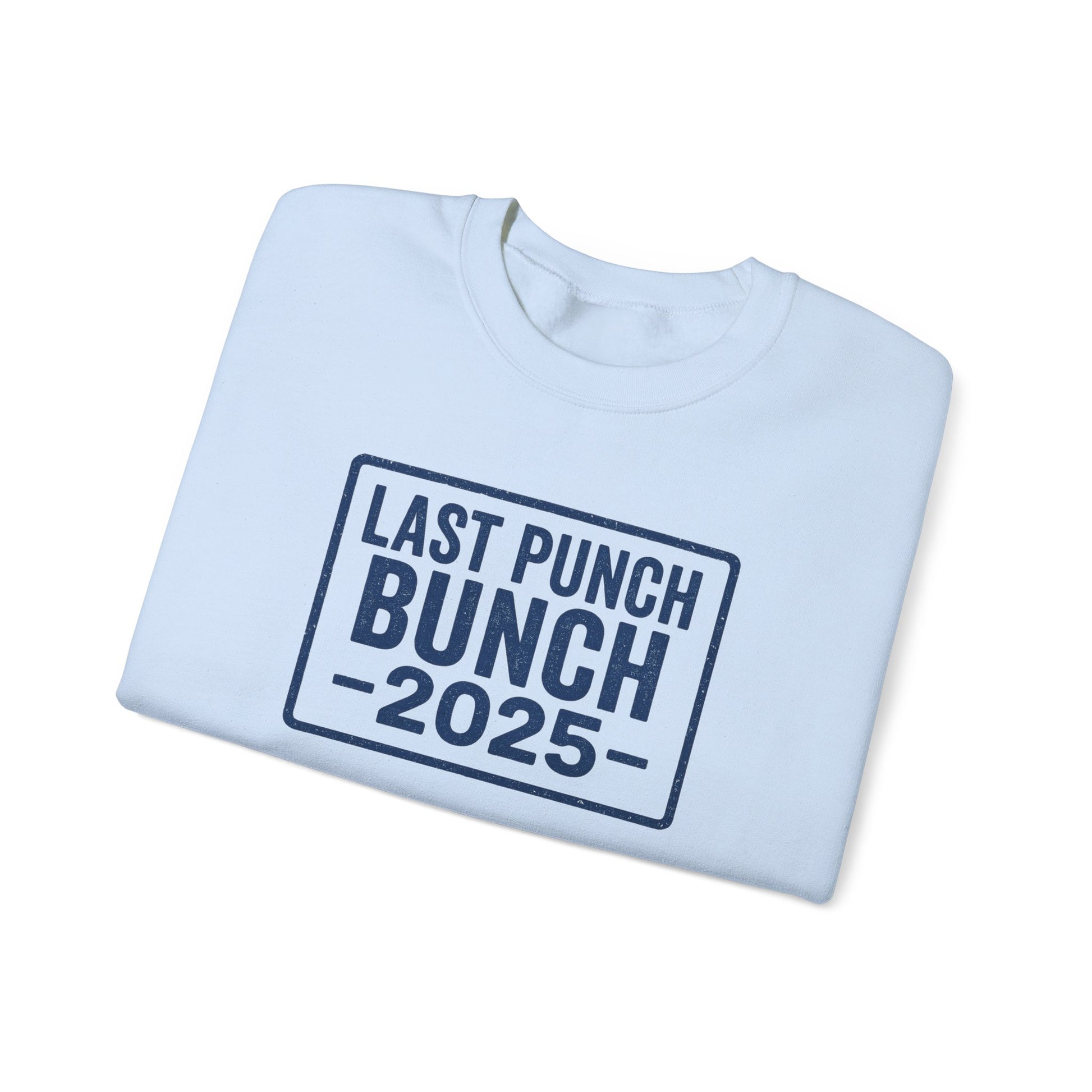 Last Punch Bunch 2025 Crewneck Sweatshirt