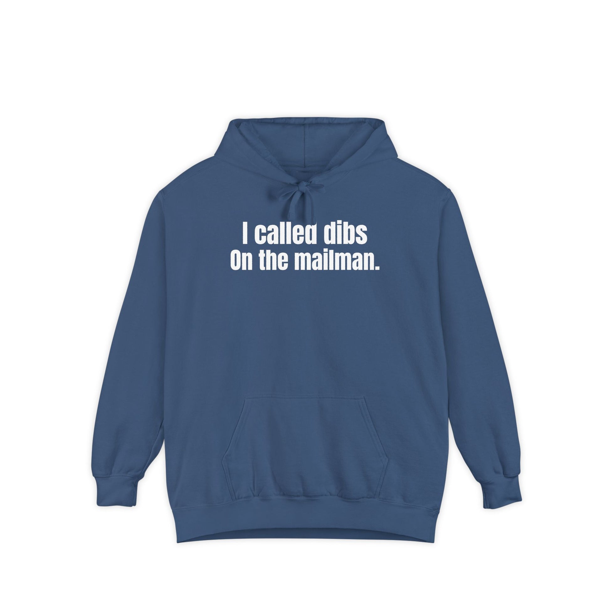 I Called Dibs on the Mailman Hoodie – Funny Couple Hoodie, Bold Statement Pullover, Matching Set Gift