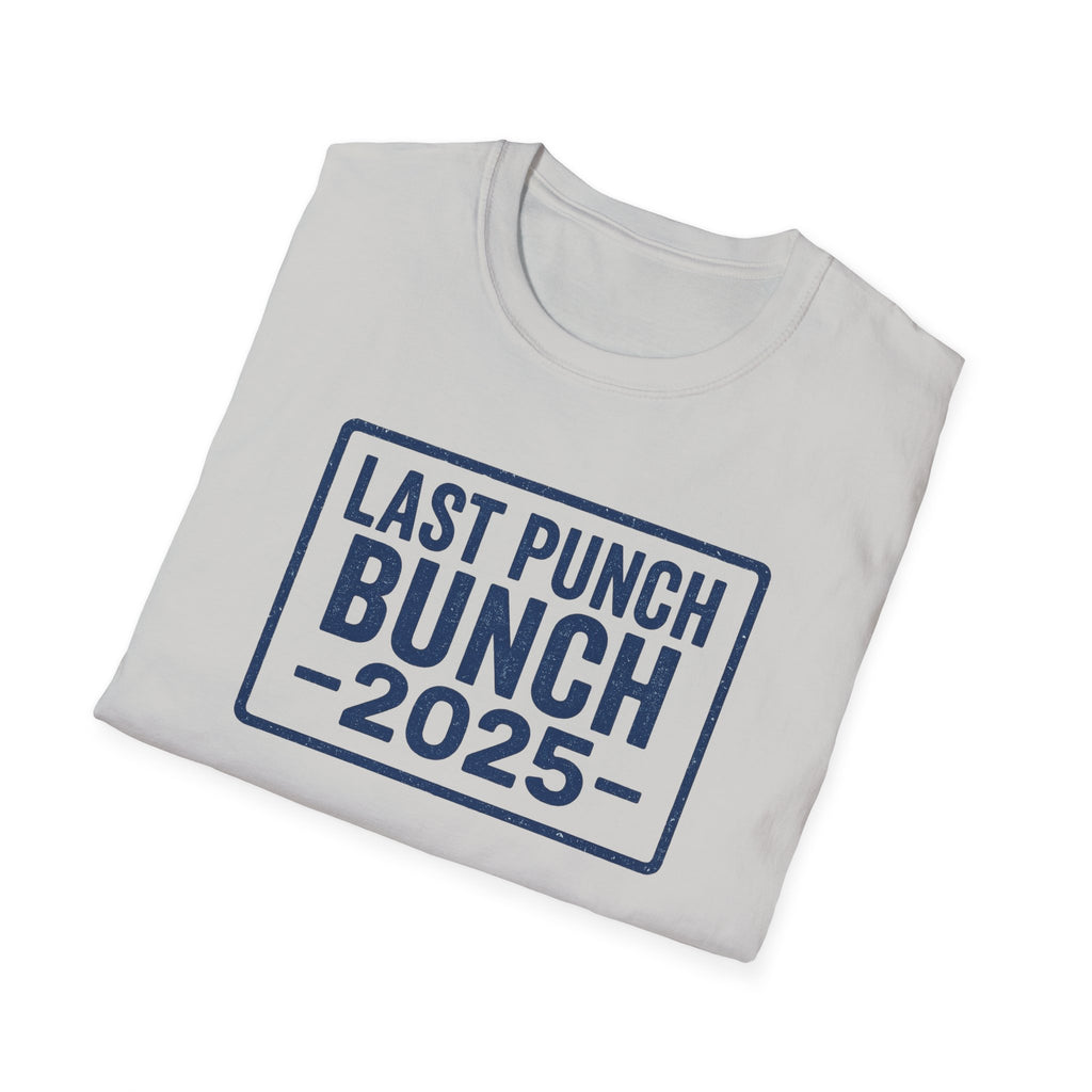 Unisex Softstyle T-Shirt - Last Punch Bunch 2025, Gift Ideas For Retirees, Perfect For Postal Workers