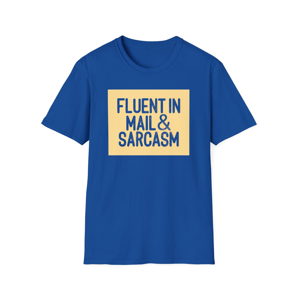 Fluent in Mail & Sarcasm
