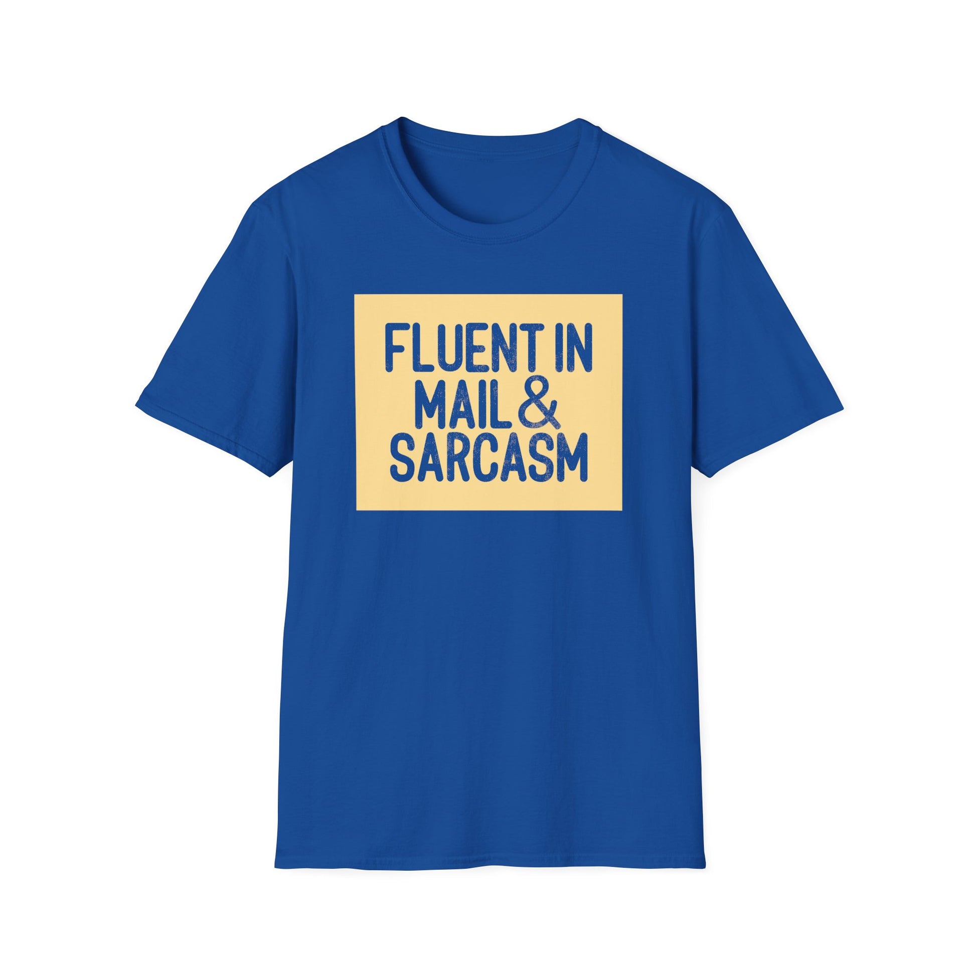 Fluent in Mail & Sarcasm