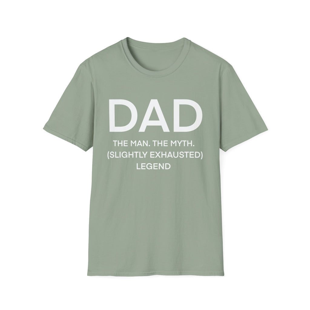 Dad— Slightly Exhausted Legend Tee