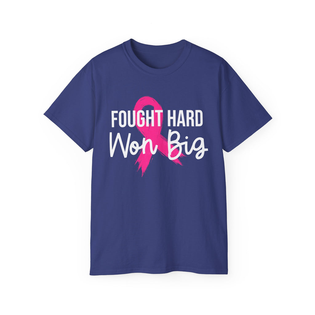 Fought Hard Won Big - Breast Cancer Survivor Tee