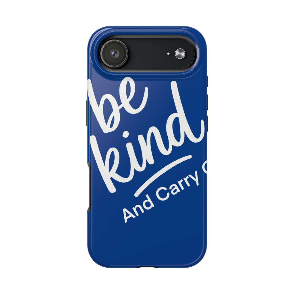 Be Kind And Carry On Tough Phone Cases, Perfect Gift For Postal Workers, Inspirational Phone Case, Postal Inspired Phone Case.