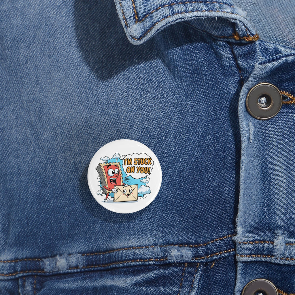 Round Pin Button — "I'm Stuck On You" Cute Cartoon Pin