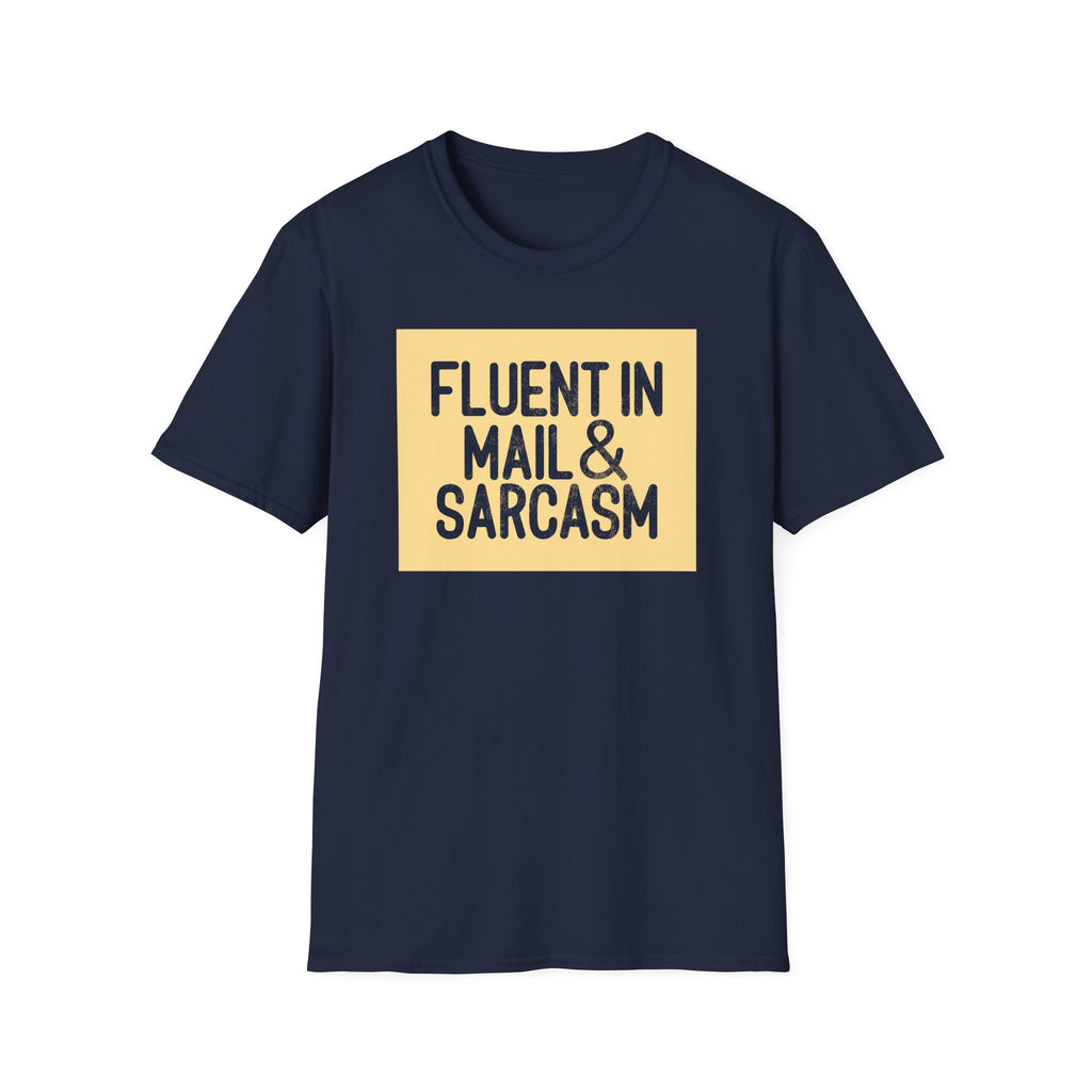Fluent in Mail & Sarcasm