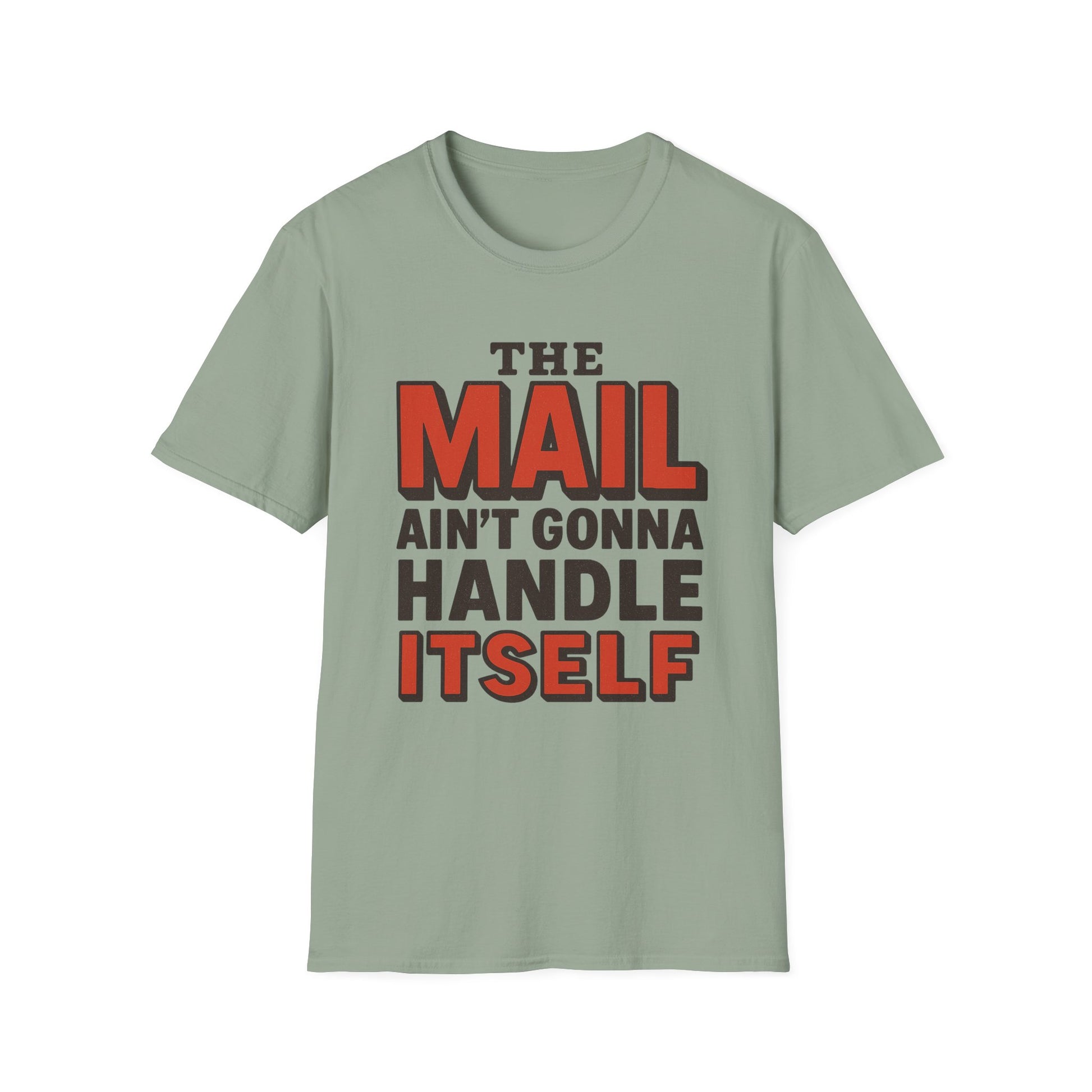 Funny Quirky T-Shirt, Humorous Tee for Mail Lovers, Gift for Postal Workers, Unique Casual Wear, Everyday Humor Top