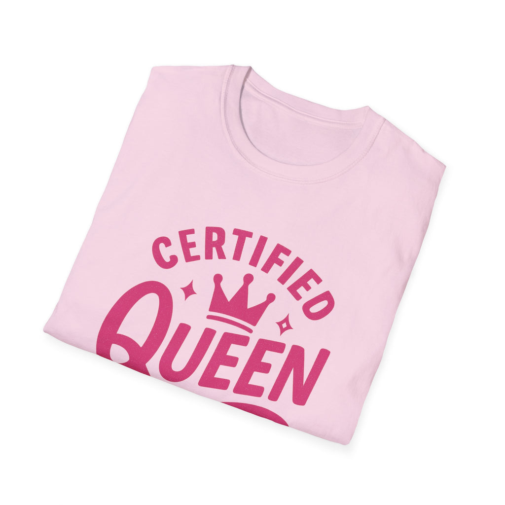 Certified Queen Unisex Softstyle T-Shirt, Gift for Her, Birthday Apparel, Casual Wear, Fun Statement Top, Queen T-Shirt