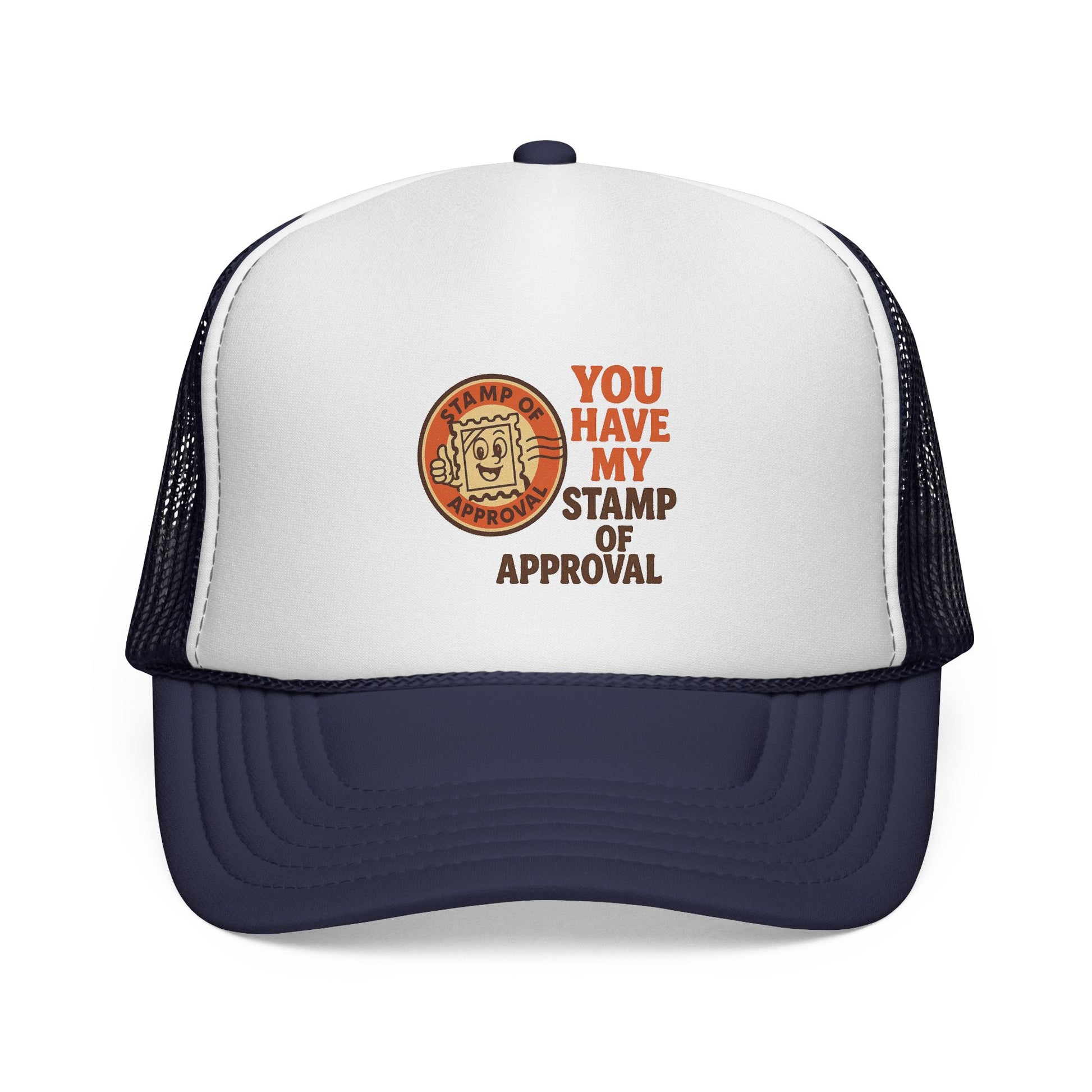 You Have My Stamp of Approval Trucker Cap | Funny Gift for Dad, Outdoor Hat, Summer Accessory, Unique Birthday Gift, Cool Caps