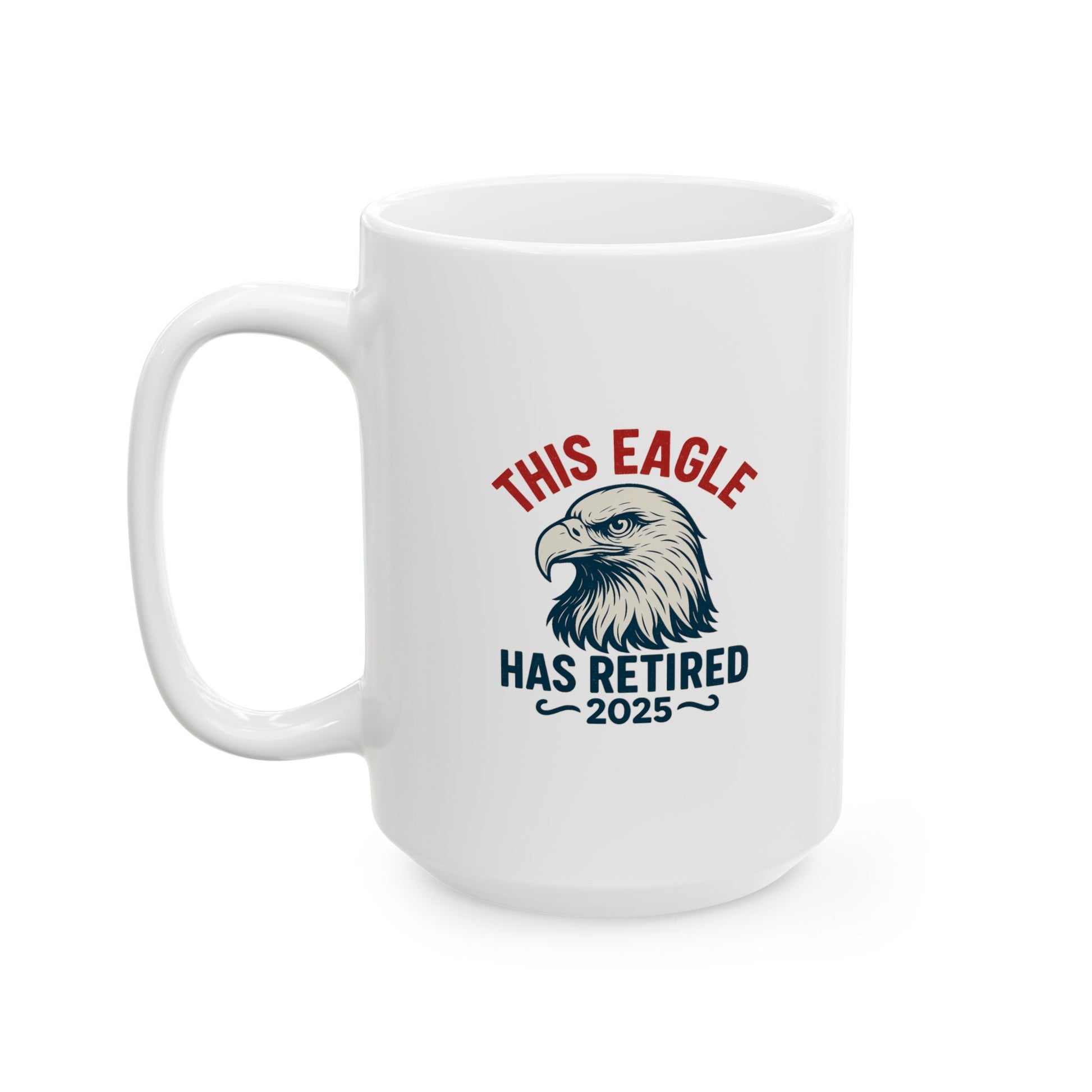 “This Eagle Has Retired” Funny Coffee Mug - Perfect Gift for Tea Lovers, Gift Ideas For Postal Workers, Retirement Gift Ideas