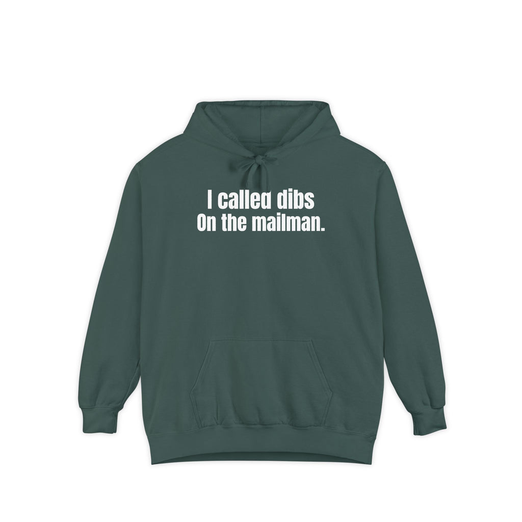I Called Dibs on the Mailman Hoodie – Funny Couple Hoodie, Bold Statement Pullover, Matching Set Gift