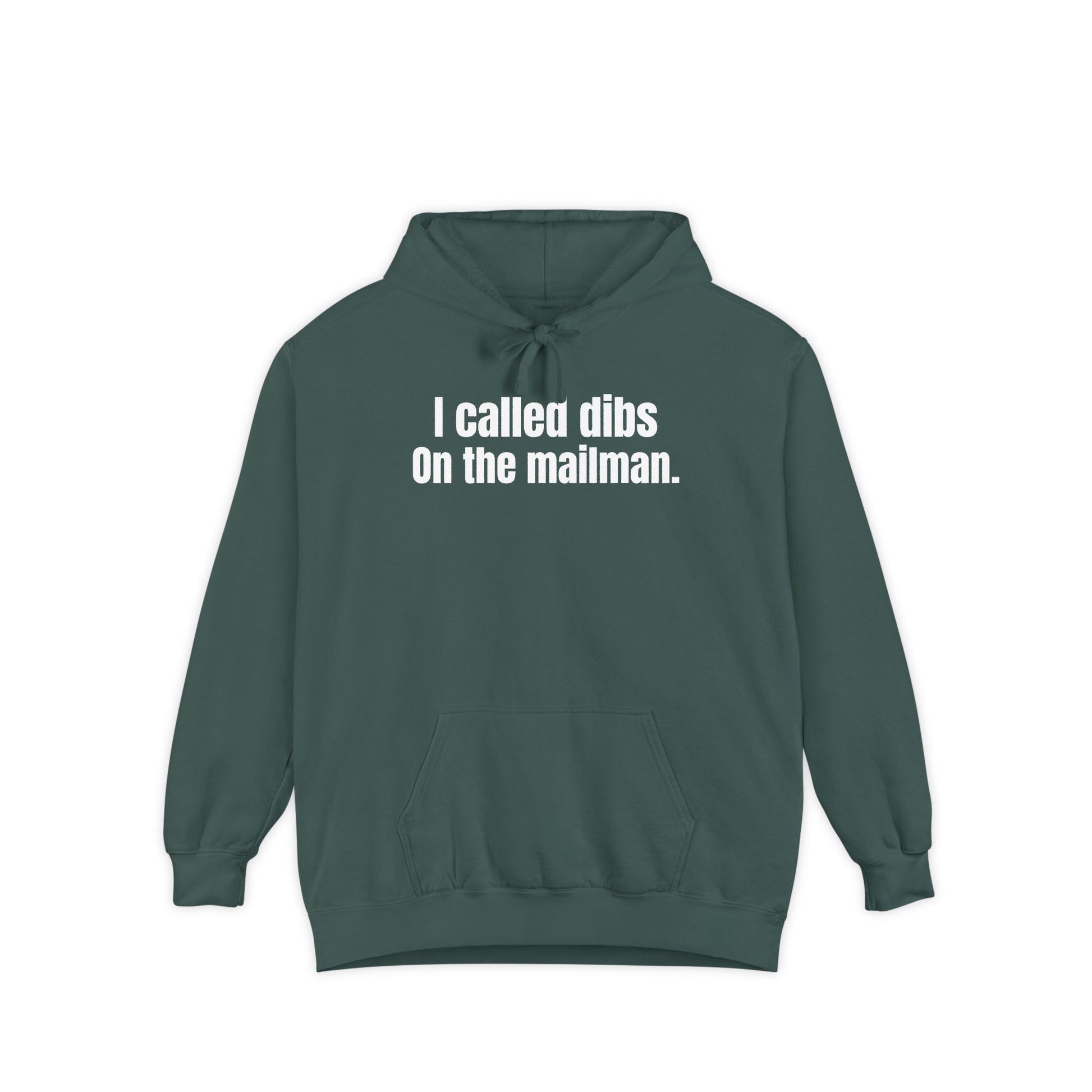 I Called Dibs on the Mailman Hoodie – Funny Couple Hoodie, Bold Statement Pullover, Matching Set Gift