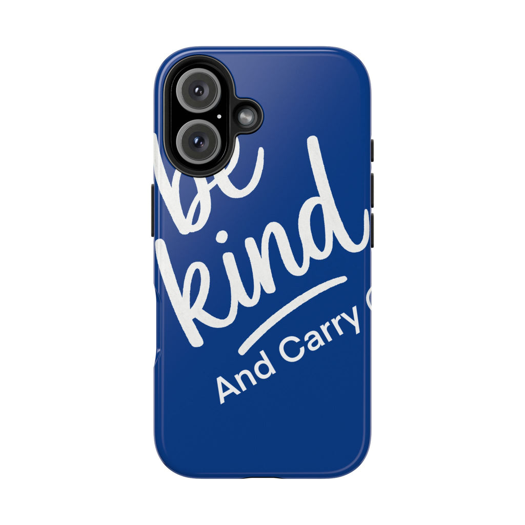 Be Kind And Carry On Tough Phone Cases, Perfect Gift For Postal Workers, Inspirational Phone Case, Postal Inspired Phone Case.