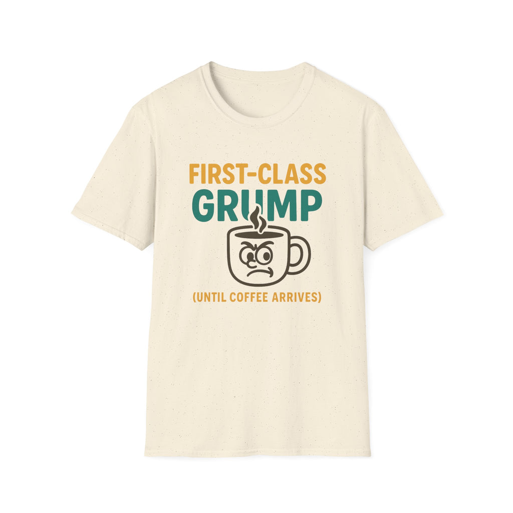 First-Class Grump Coffee T-Shirt, Funny Gift, Unisex Tee, Coffee Lover Shirt, Quirky Humor Apparel, Great for Birthdays and Holidays