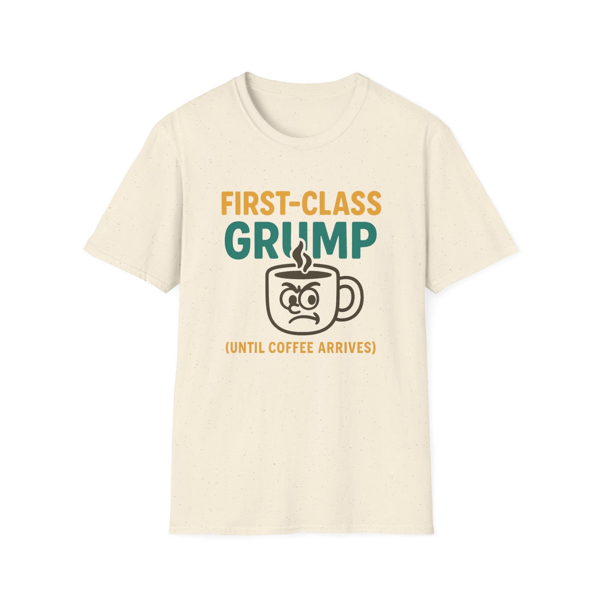 First-Class Grump Coffee T-Shirt, Funny Gift, Unisex Tee, Coffee Lover Shirt, Quirky Humor Apparel, Great for Birthdays and Holidays