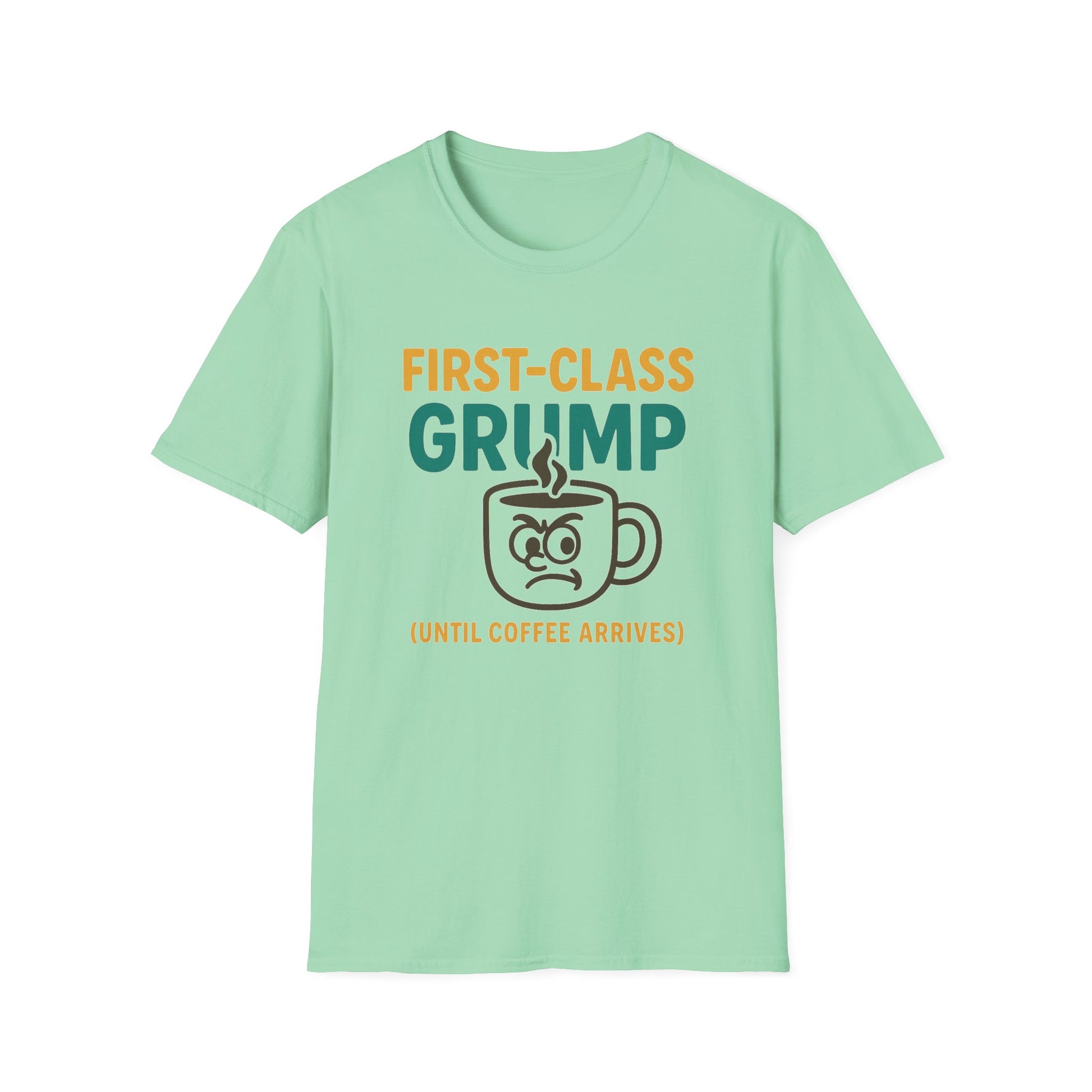 First-Class Grump Coffee T-Shirt, Funny Gift, Unisex Tee, Coffee Lover Shirt, Quirky Humor Apparel, Great for Birthdays and Holidays