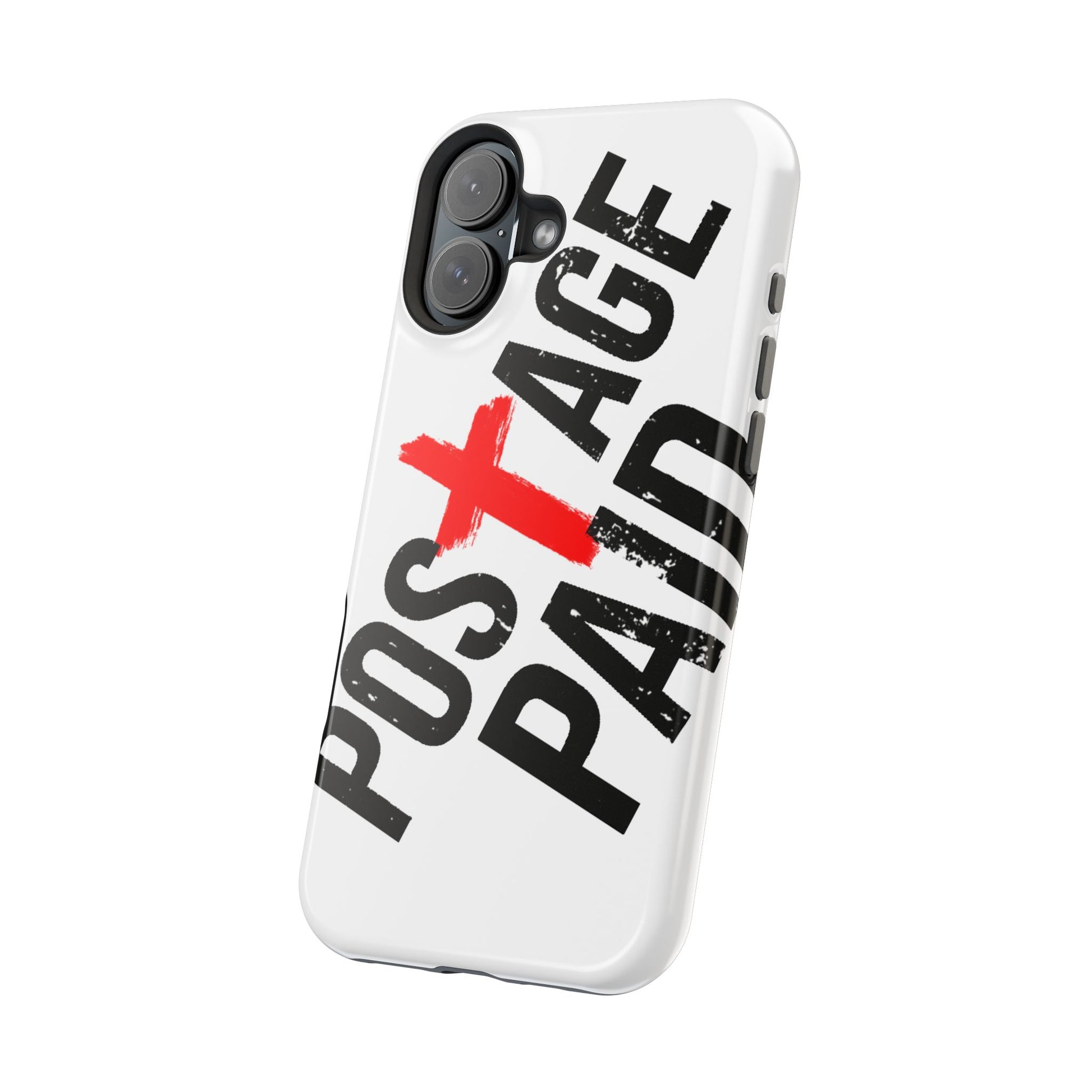 Postage Paid Impact-Resistant Phone Case - 'Postage Paid' Design, Inspiration Phone Case, Gifts For Faith Believers, Gifts For Postal Workers, Inspirational Gifts.